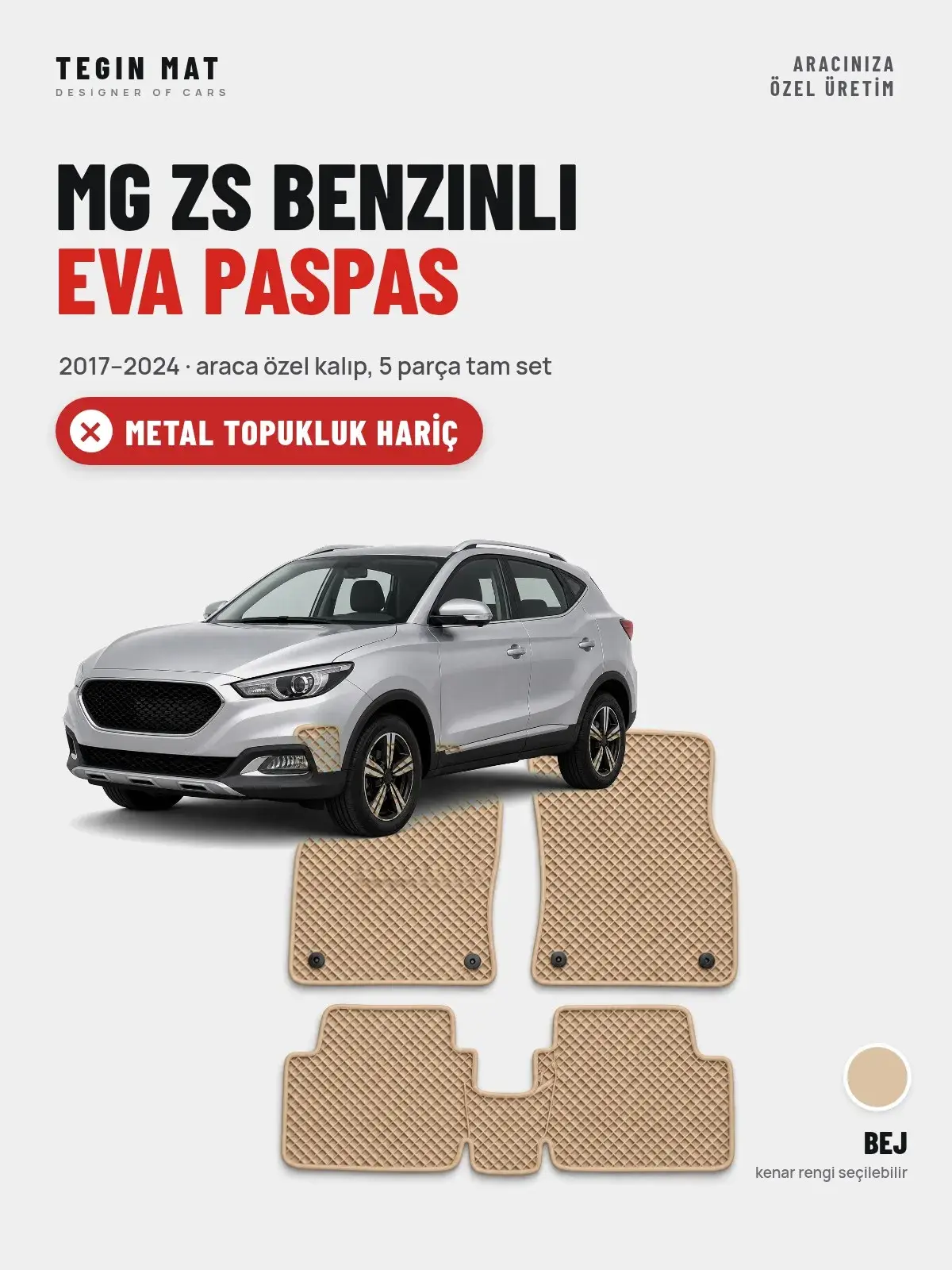 MG ZS Benzinli EVA Oto Paspas Tam Set (2017–2024) Bej – Metal Topukluk Hariç (1)