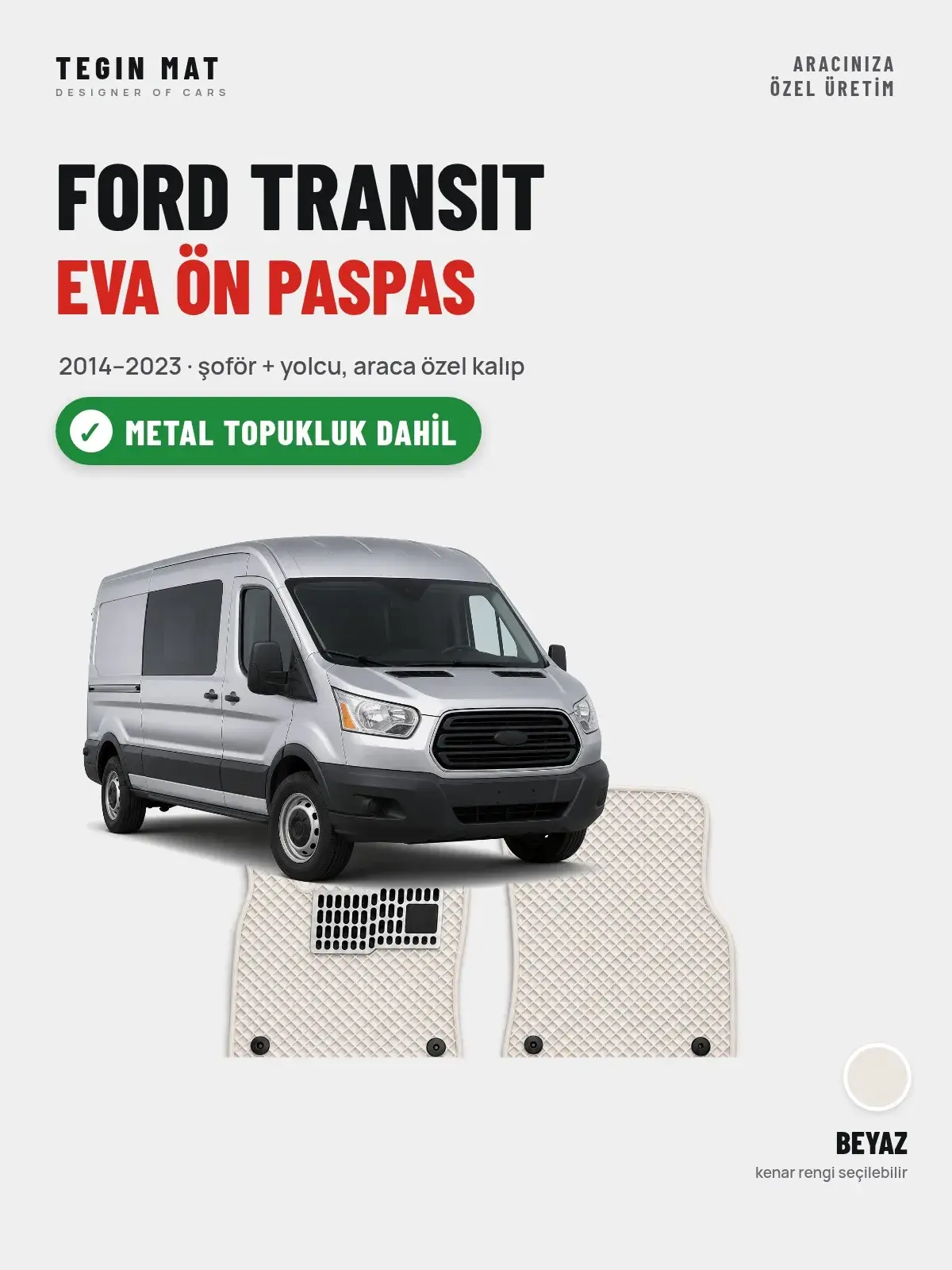 Ford Transit EVA Ön Paspas (2014–2023) Beyaz – Metal Topukluk Dahil (1)