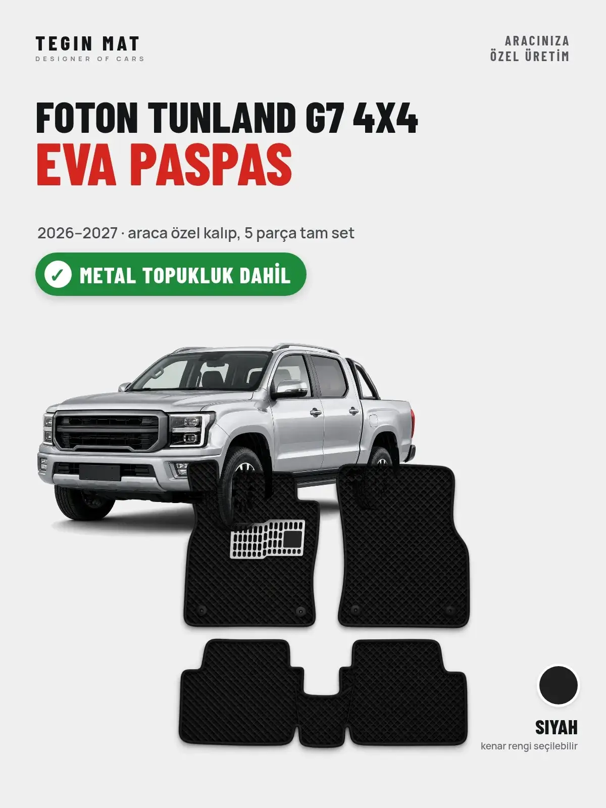 Foton Tunland G7 4X4 EVA Oto Paspas Tam Set (2026–2027) Siyah – Metal Topukluk Dahil (1)
