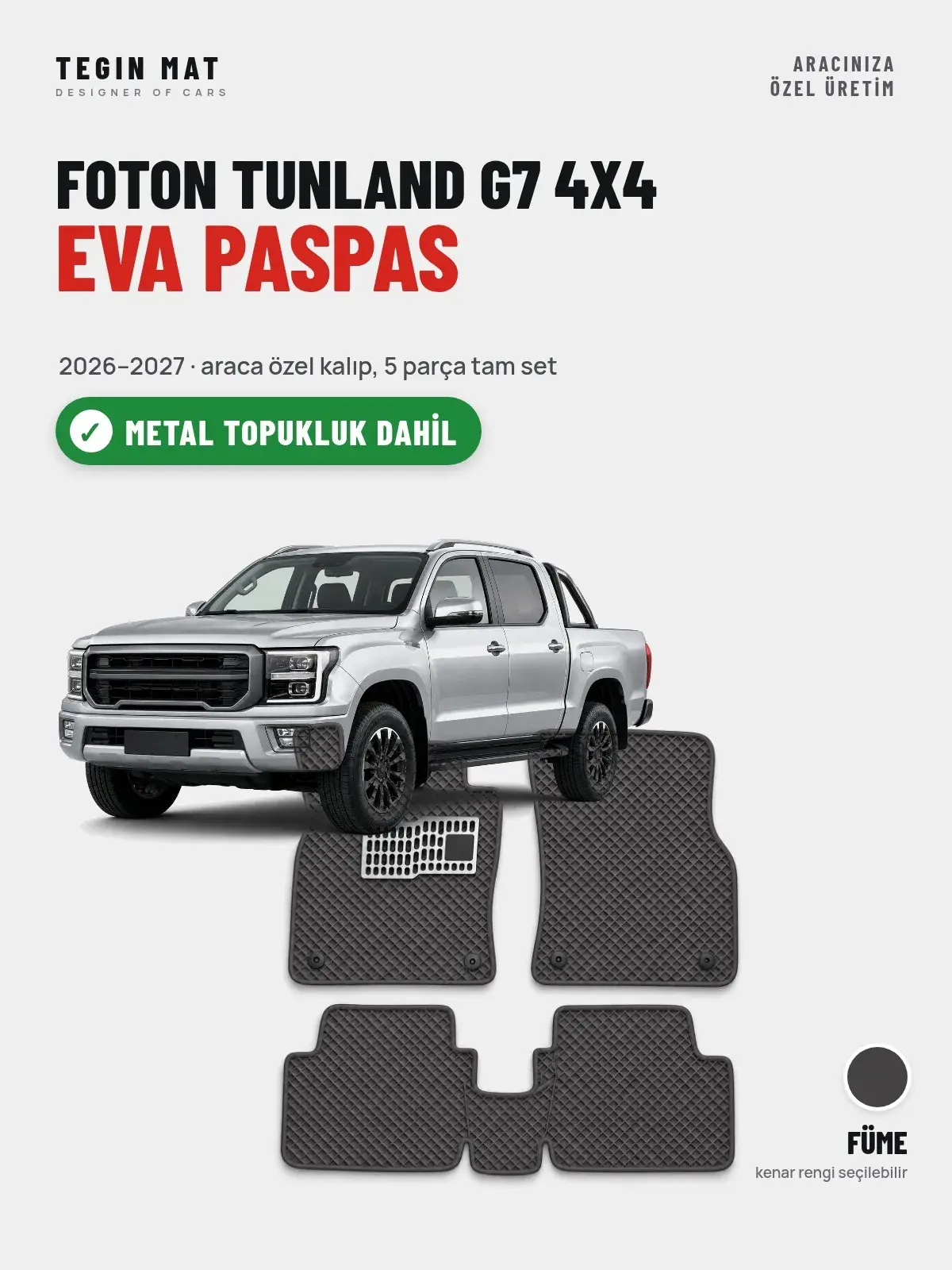 Foton Tunland G7 4X4 EVA Oto Paspas Tam Set (2026–2027) Füme – Metal Topukluk Dahil (1)
