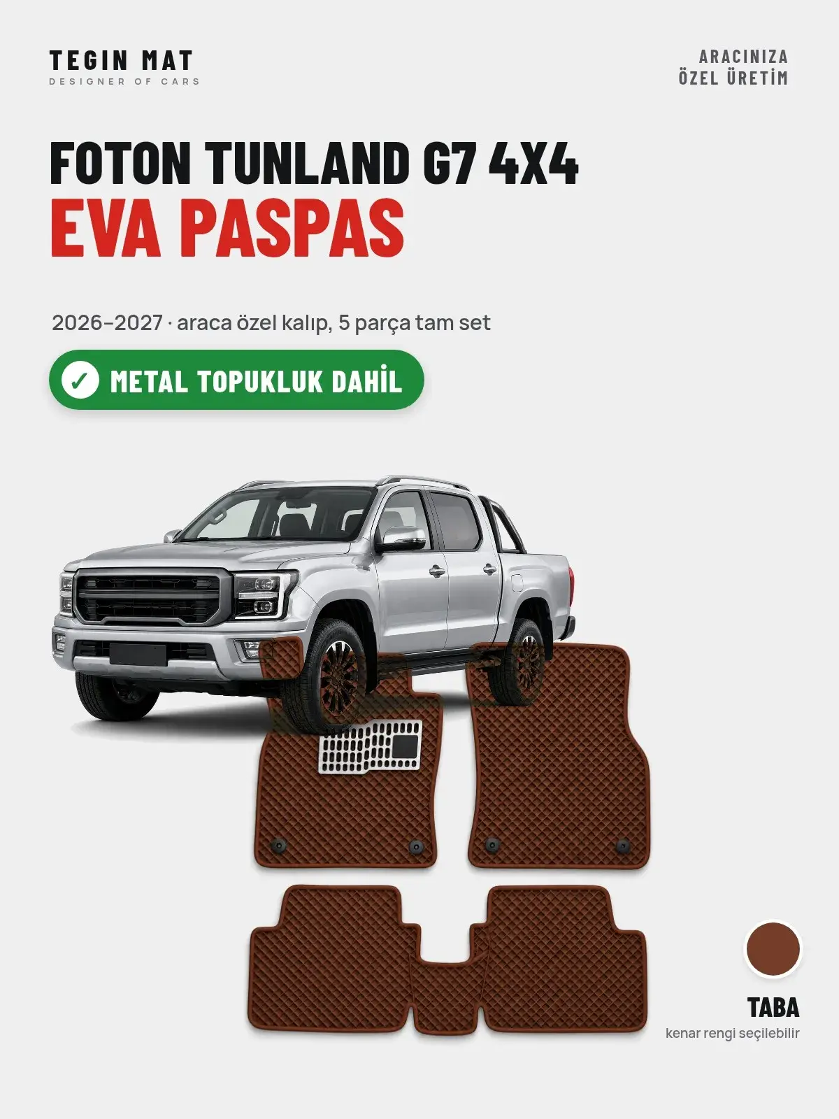 Foton Tunland G7 4X4 EVA Oto Paspas Tam Set (2026–2027) Taba – Metal Topukluk Dahil (1)