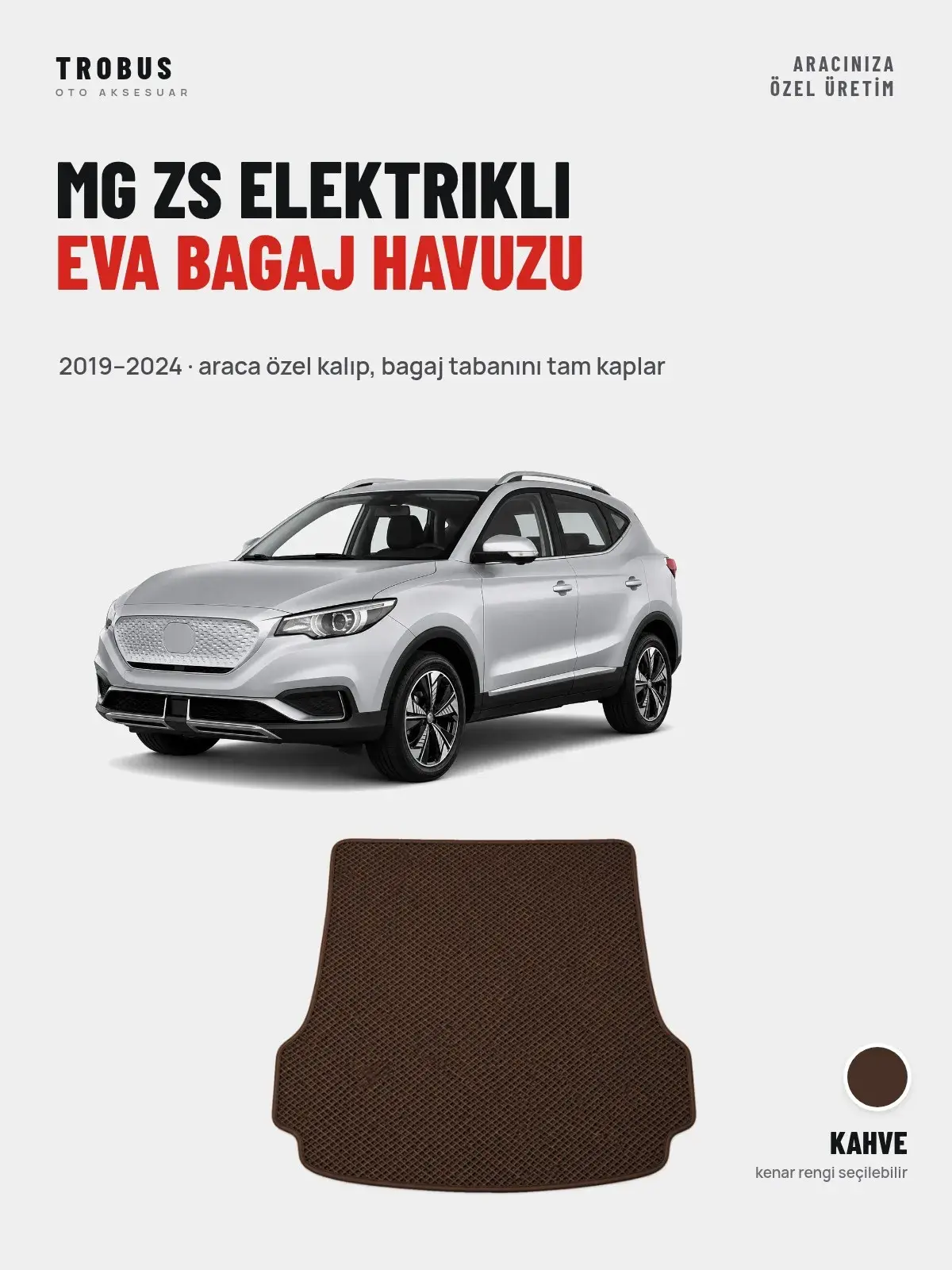 MG ZS Elektrikli EVA Bagaj Havuzu (2019–2024) Kahve – Araca Özel Kalıp (1)