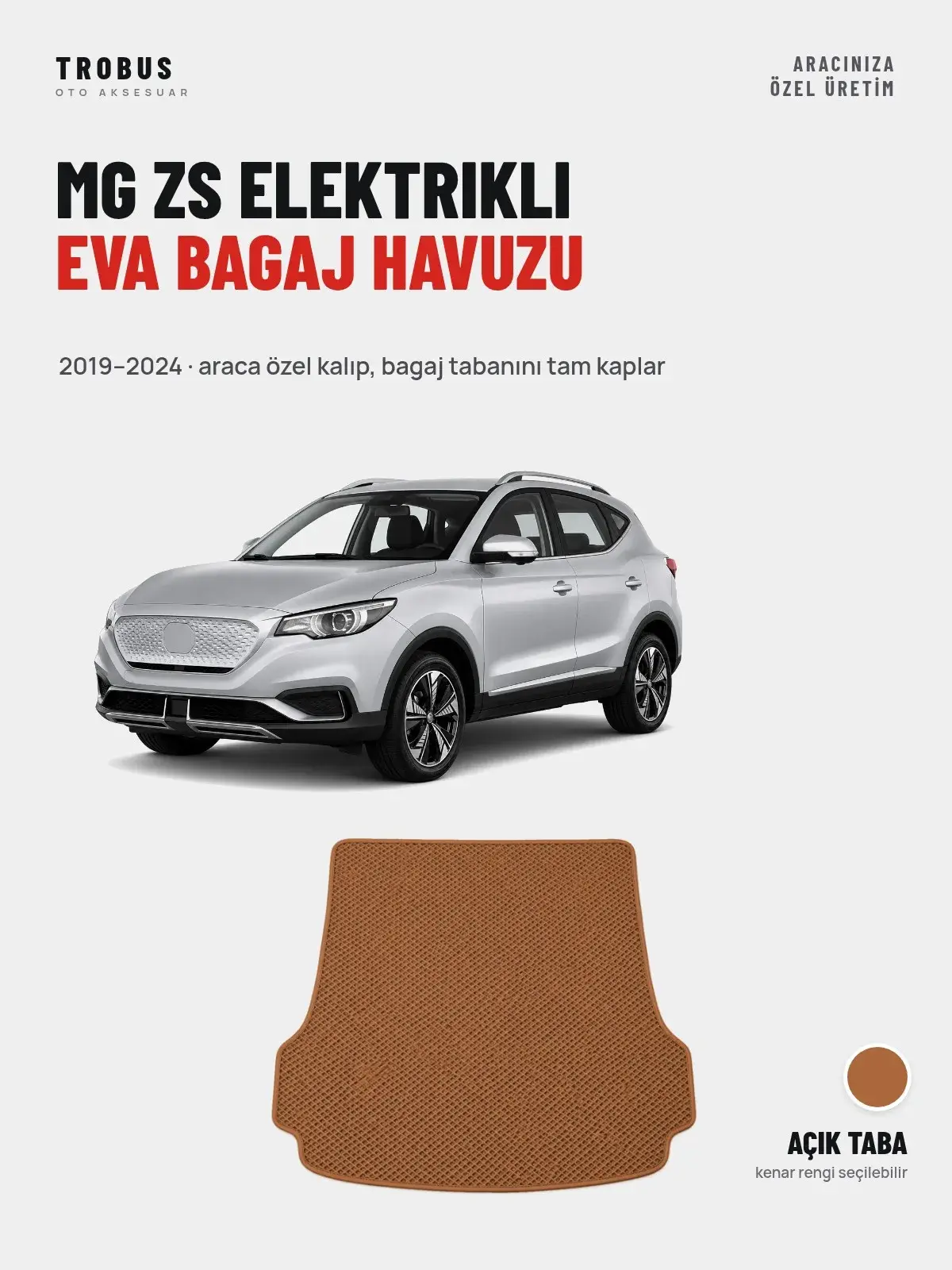 MG ZS Elektrikli EVA Bagaj Havuzu (2019–2024) Açık Taba – Araca Özel Kalıp (1)