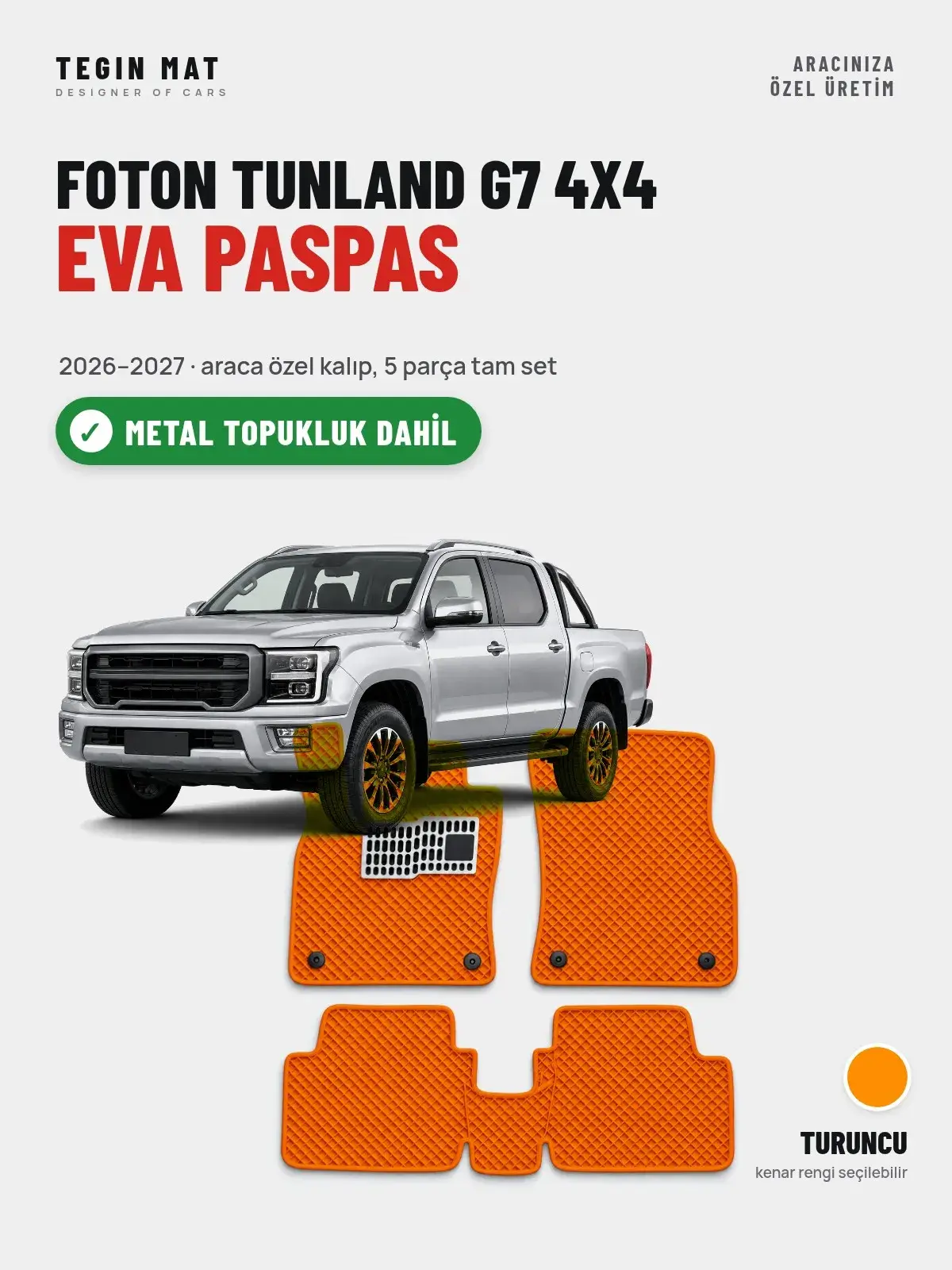 Foton Tunland G7 4X4 EVA Oto Paspas Tam Set (2026–2027) Turuncu – Metal Topukluk Dahil (1)