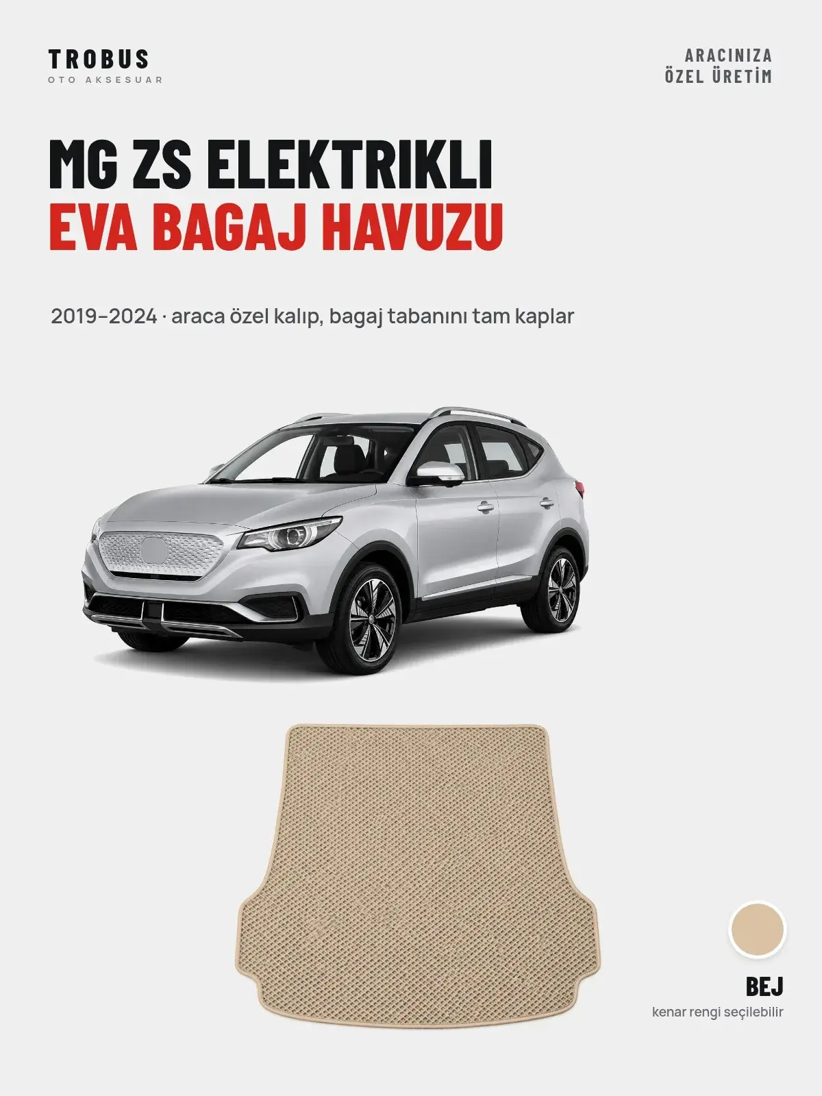 MG ZS Elektrikli EVA Bagaj Havuzu (2019–2024) Bej – Araca Özel Kalıp (1)
