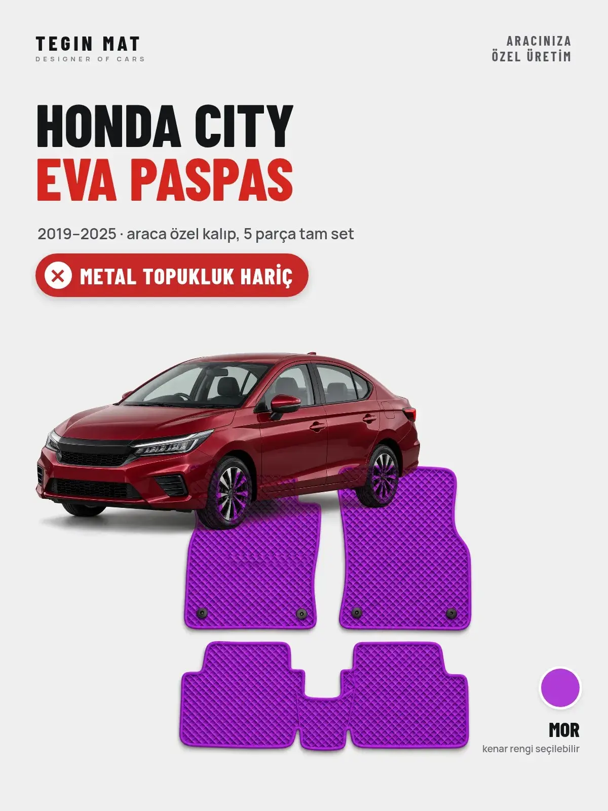 Honda City EVA Oto Paspas Tam Set (2019–2025) Mor – Metal Topukluk Hariç (1)