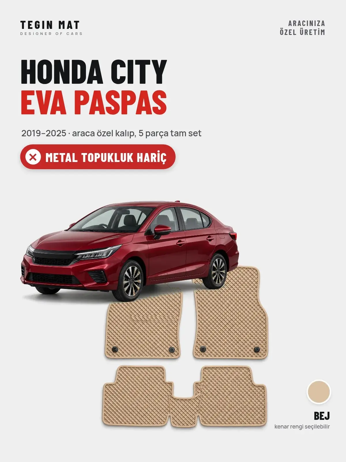 Honda City EVA Oto Paspas Tam Set (2019–2025) Bej – Metal Topukluk Hariç (1)