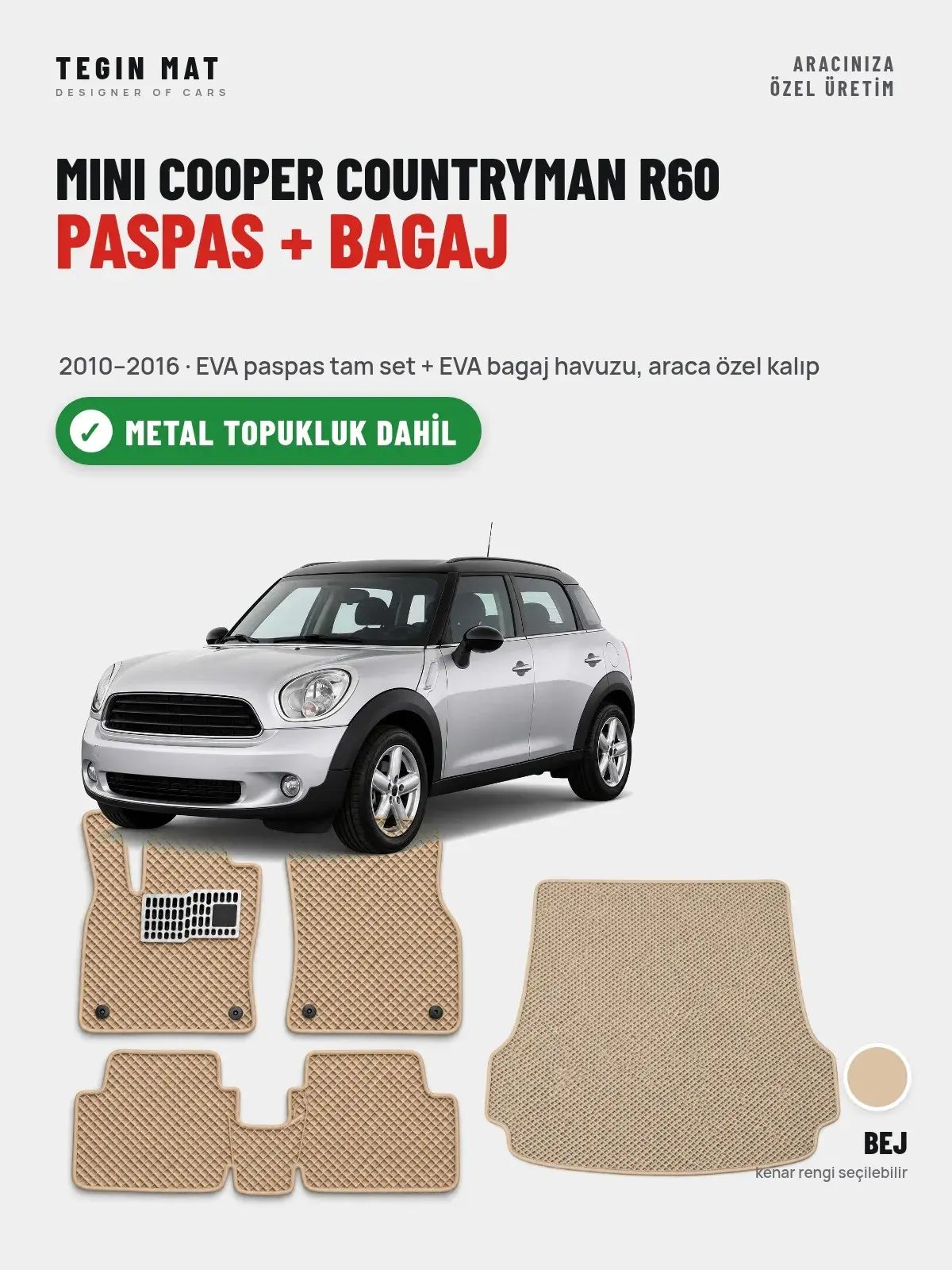 MINI Cooper Countryman R60 EVA Paspas + Bagaj Havuzu Seti (2010–2016) Bej – Metal Topukluk Dahil (1)