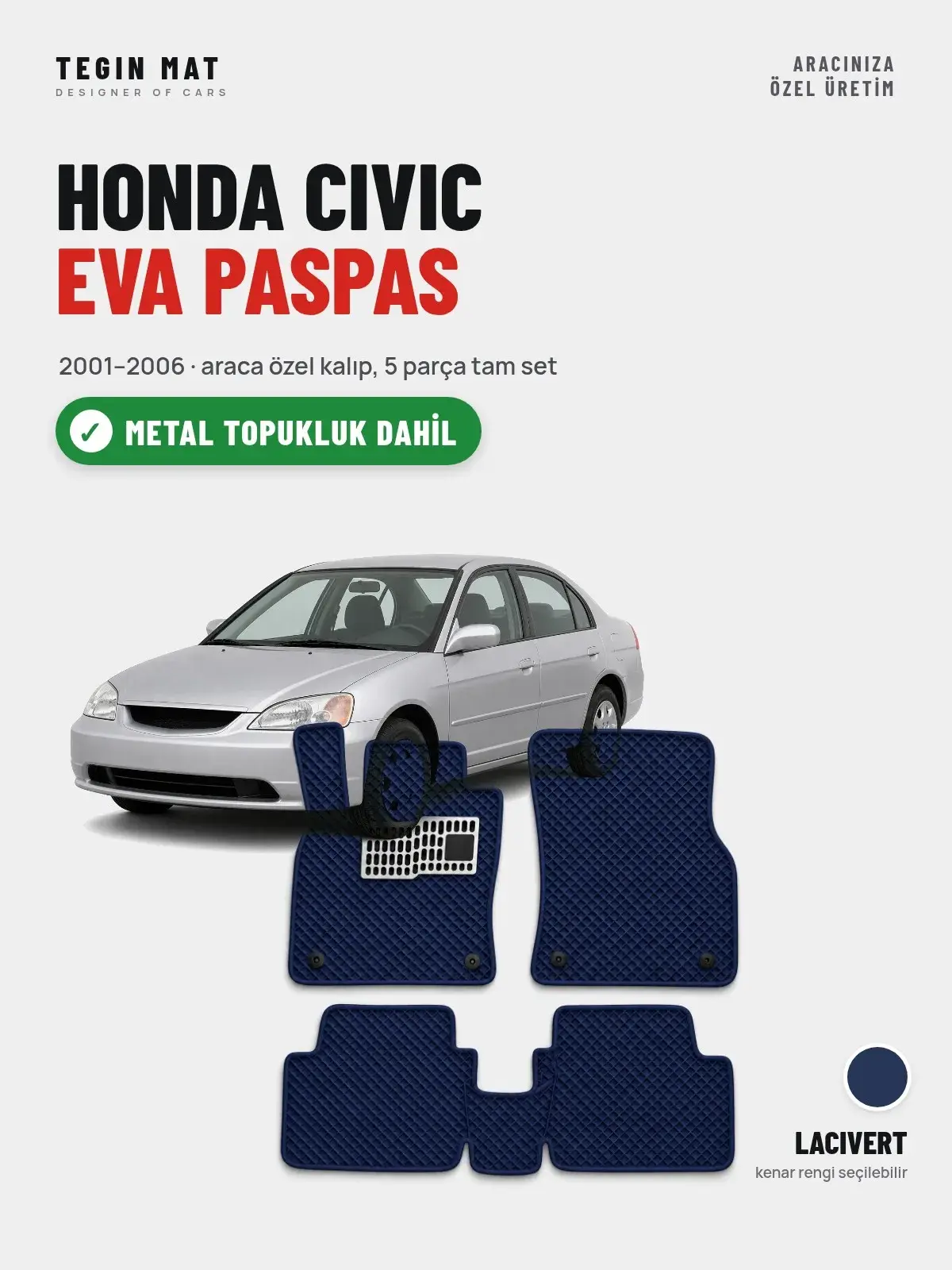 Honda Civic EVA Oto Paspas Tam Set (2001–2006) Lacivert – Metal Topukluk Dahil (1)