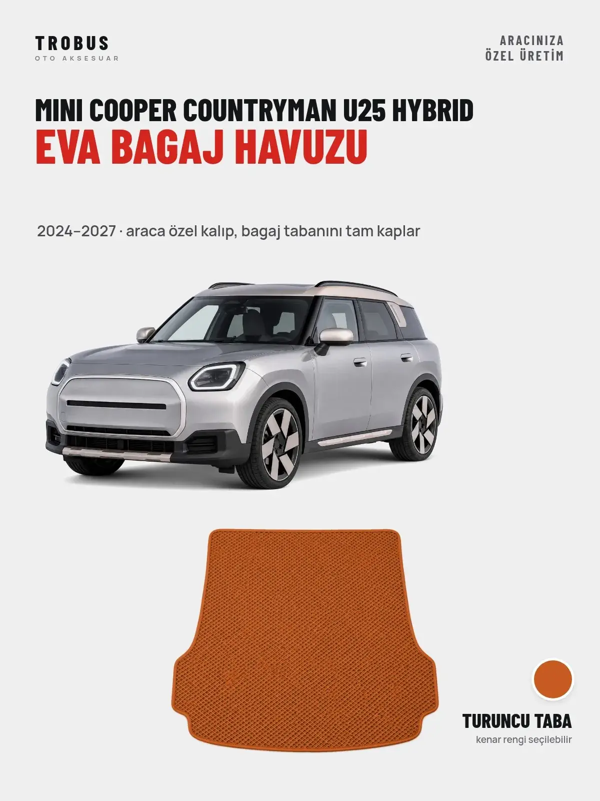 MINI Cooper Countryman U25 Hybrid EVA Bagaj Havuzu (2024–2027) Turuncu Taba – Araca Özel Kalıp (1)