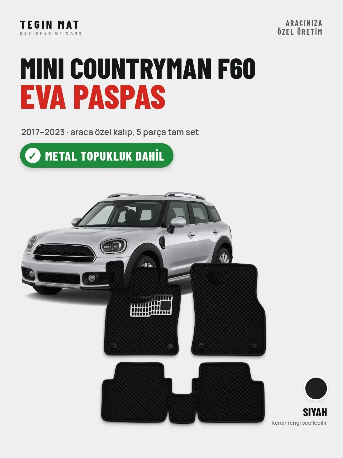 MINI Countryman F60 EVA Oto Paspas Tam Set (2017–2023) Siyah – Metal Topukluk Dahil (1)