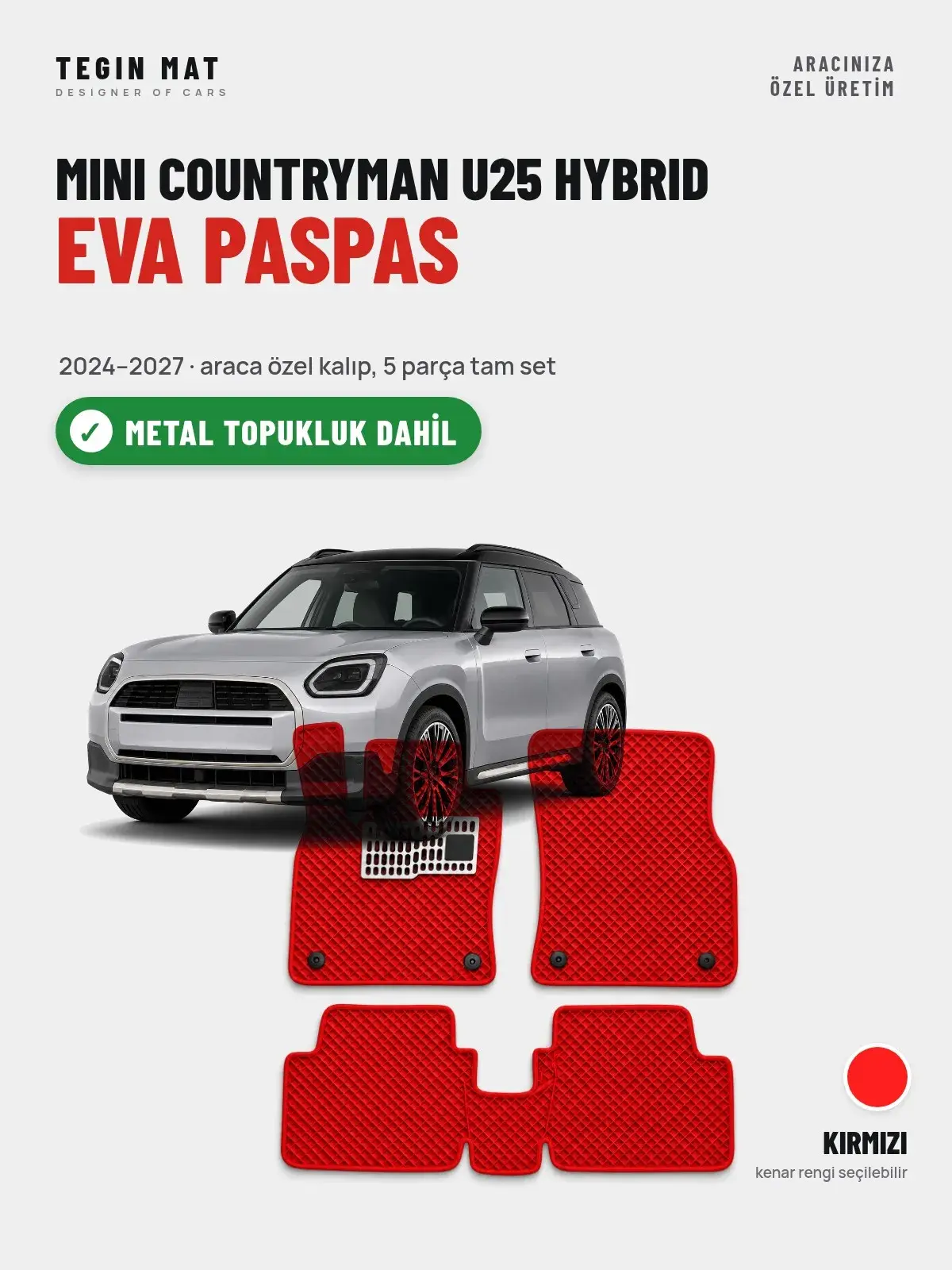 MINI Countryman U25 Hybrid EVA Oto Paspas Tam Set (2024–2027) Kırmızı – Metal Topukluk Dahil (1)