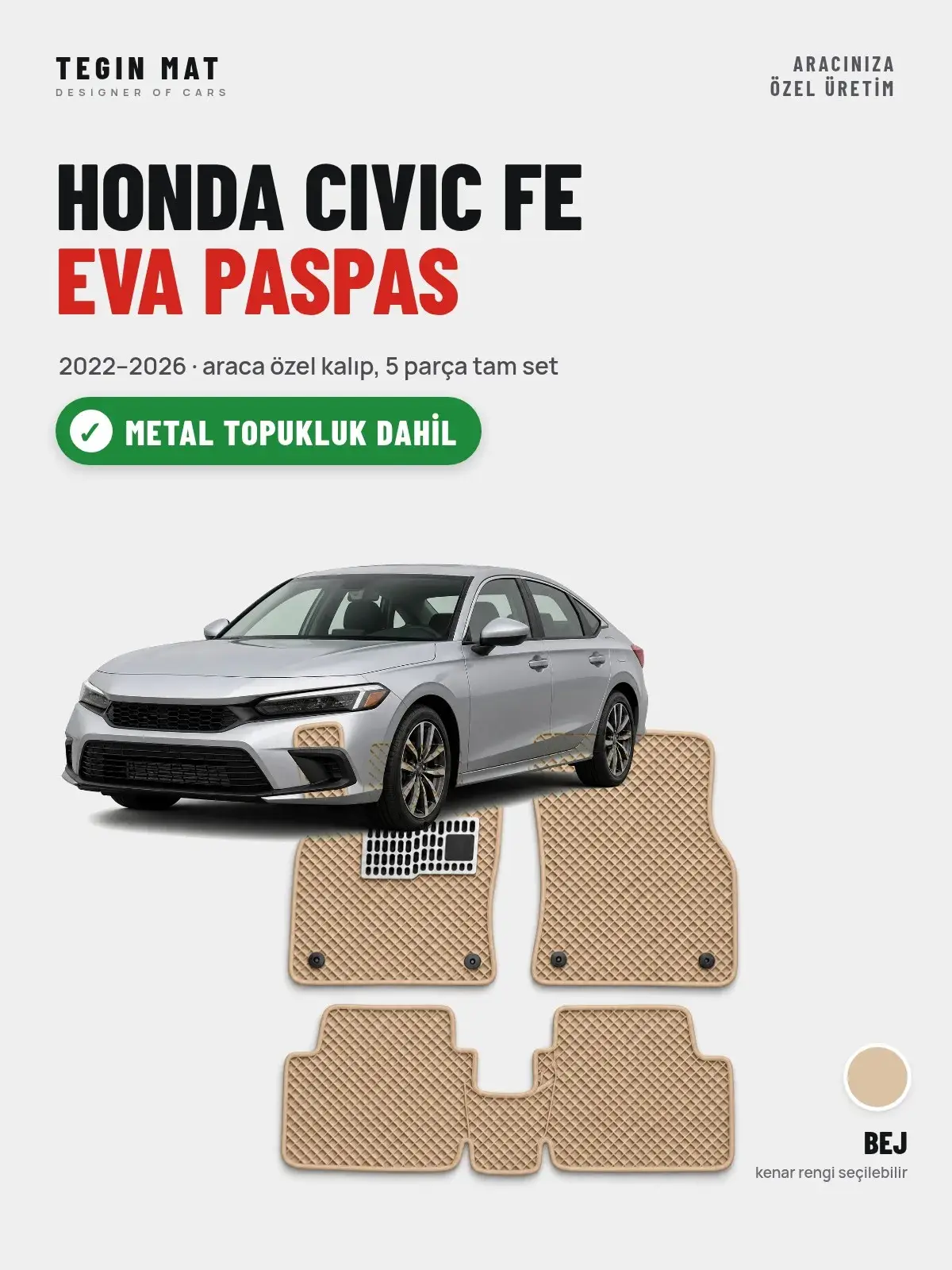 Honda Civic Fe EVA Oto Paspas Tam Set (2022–2026) Bej – Metal Topukluk Dahil (1)
