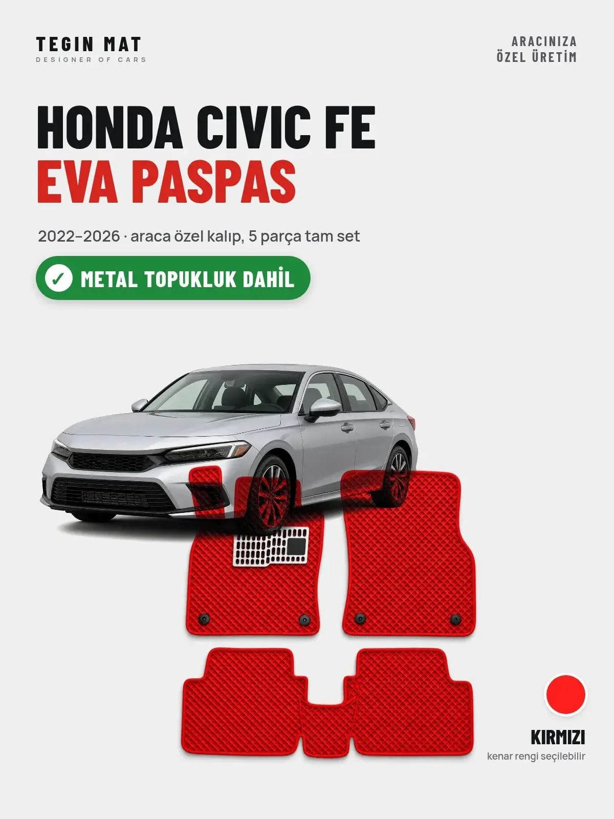 Honda Civic Fe EVA Oto Paspas Tam Set (2022–2026) Kırmızı – Metal Topukluk Dahil (1)