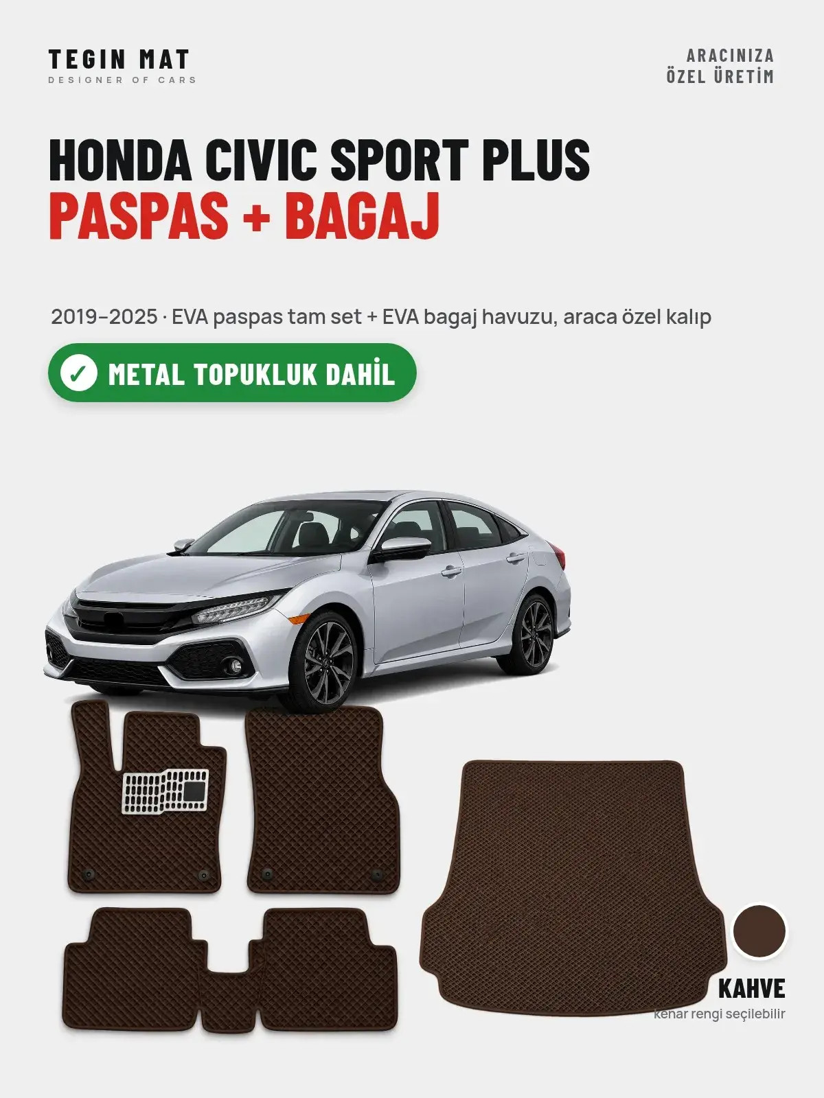 Honda Civic Sport Plus EVA Paspas + Bagaj Havuzu Seti (2019–2025) Kahve – Metal Topukluk Dahil (1)