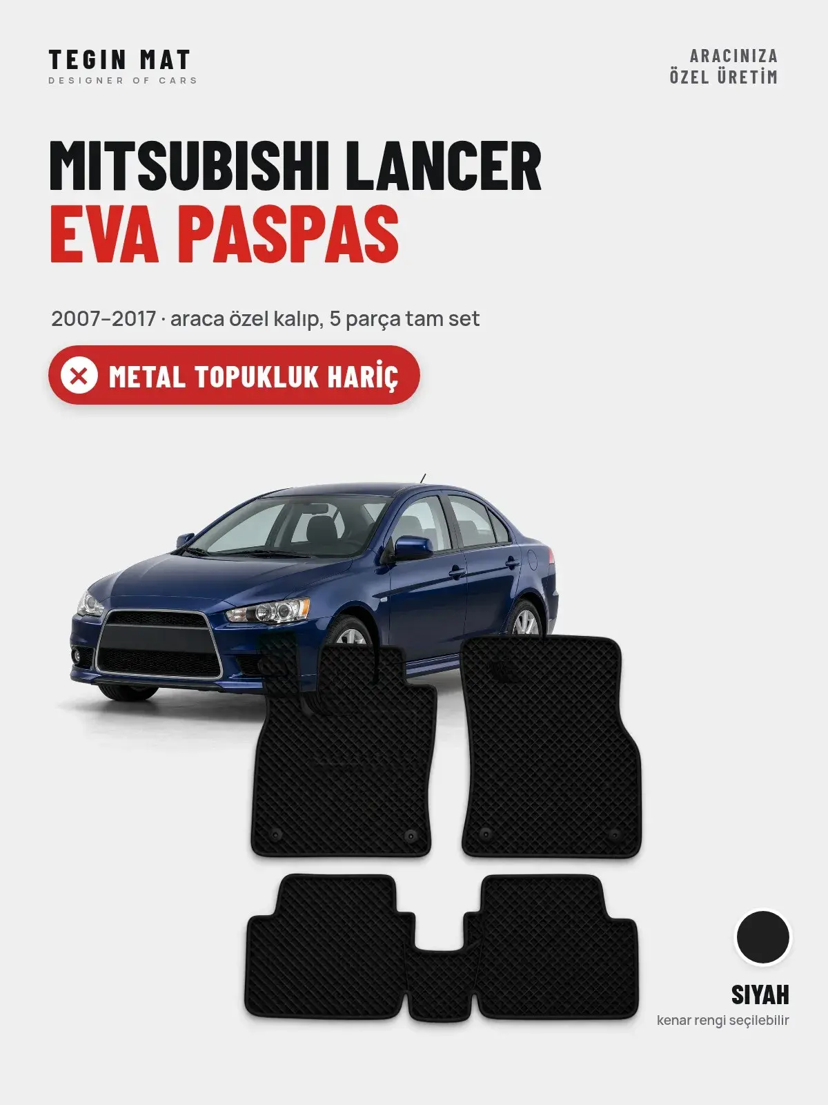 Mitsubishi Lancer EVA Oto Paspas Tam Set (2007–2017) Siyah – Metal Topukluk Hariç (1)