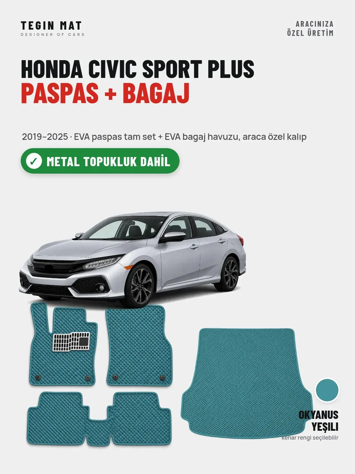 Honda Civic Sport Plus EVA Paspas + Bagaj Havuzu Seti (2019–2025) Okyanus Yeşili – Metal Topukluk Dahil (1)