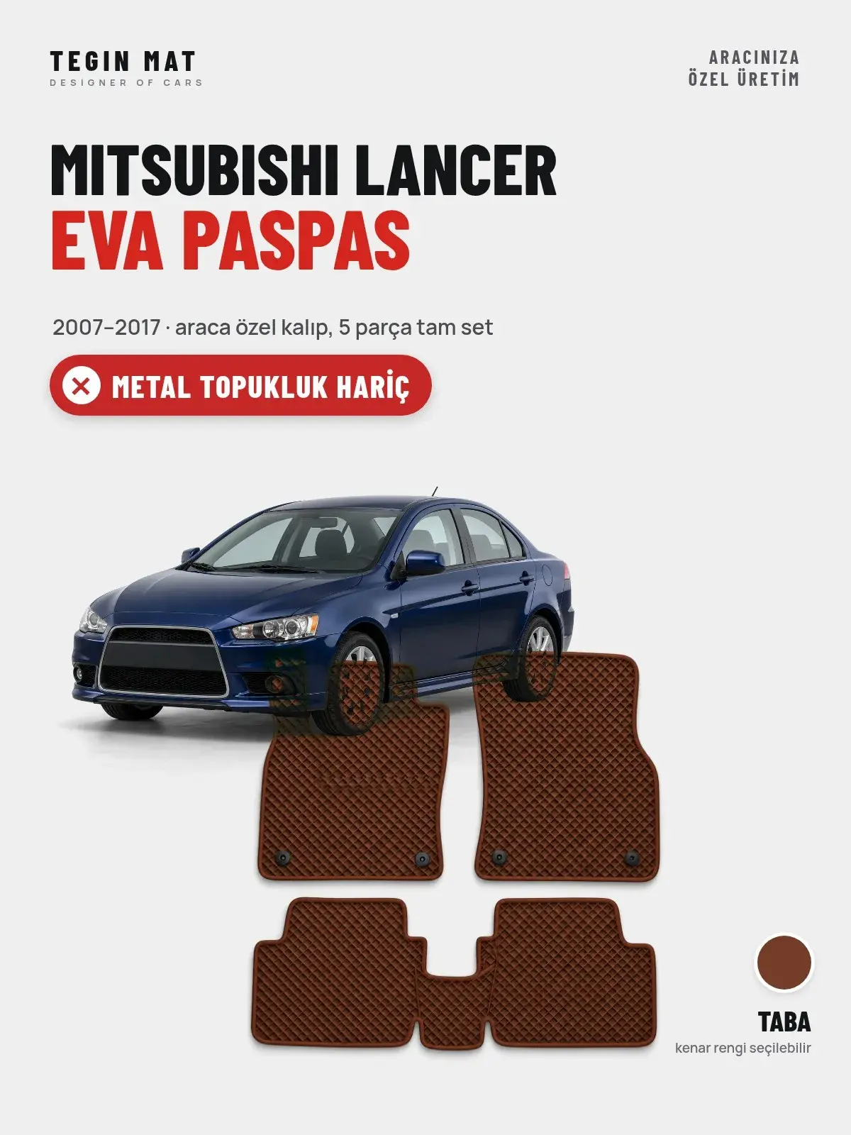 Mitsubishi Lancer EVA Oto Paspas Tam Set (2007–2017) Taba – Metal Topukluk Hariç (1)