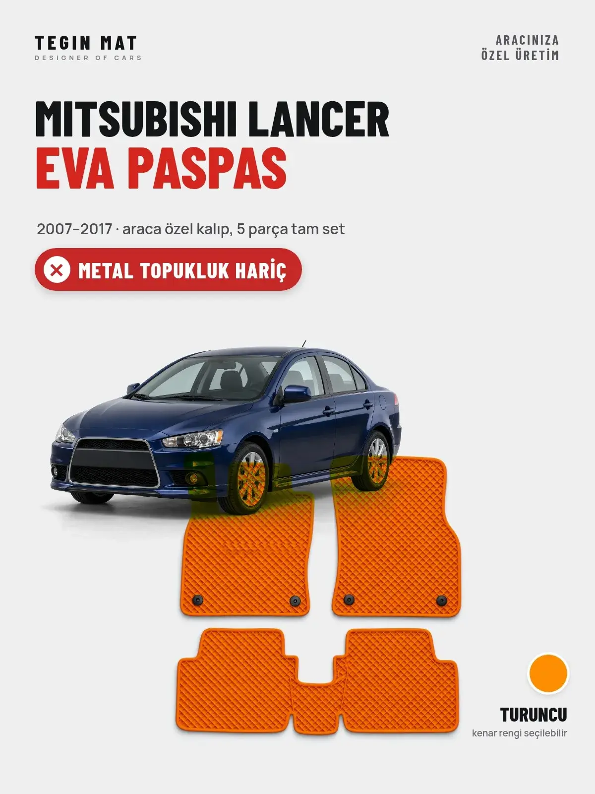 Mitsubishi Lancer EVA Oto Paspas Tam Set (2007–2017) Turuncu – Metal Topukluk Hariç (1)