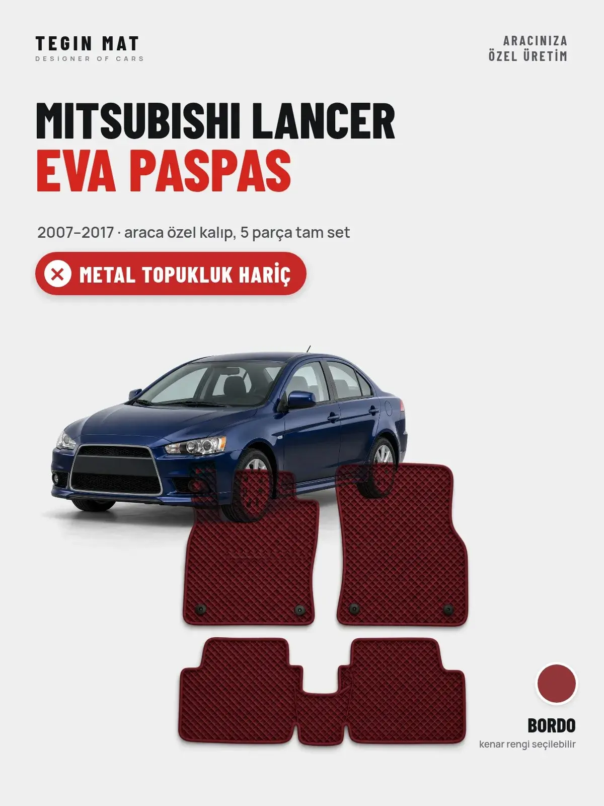 Mitsubishi Lancer EVA Oto Paspas Tam Set (2007–2017) Bordo – Metal Topukluk Hariç (1)
