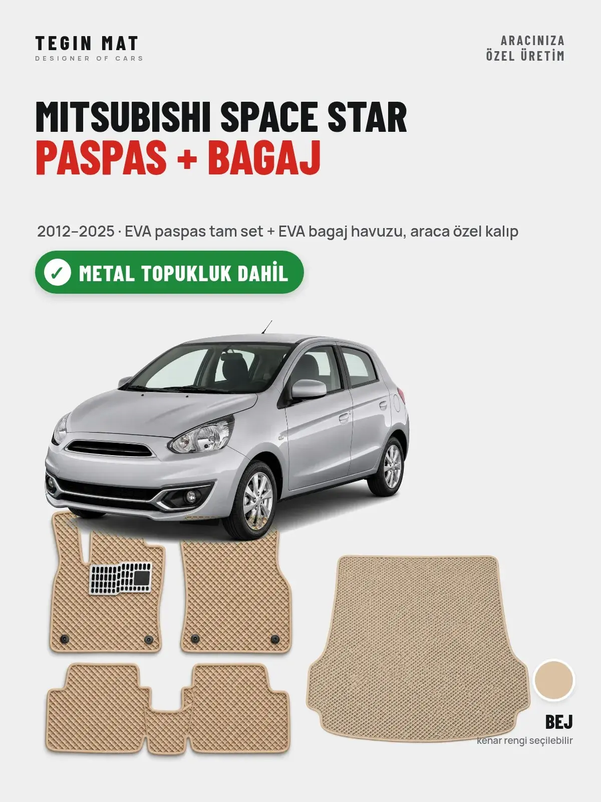 Mitsubishi Space Star EVA Paspas + Bagaj Havuzu Seti (2012–2025) Bej – Metal Topukluk Dahil (1)
