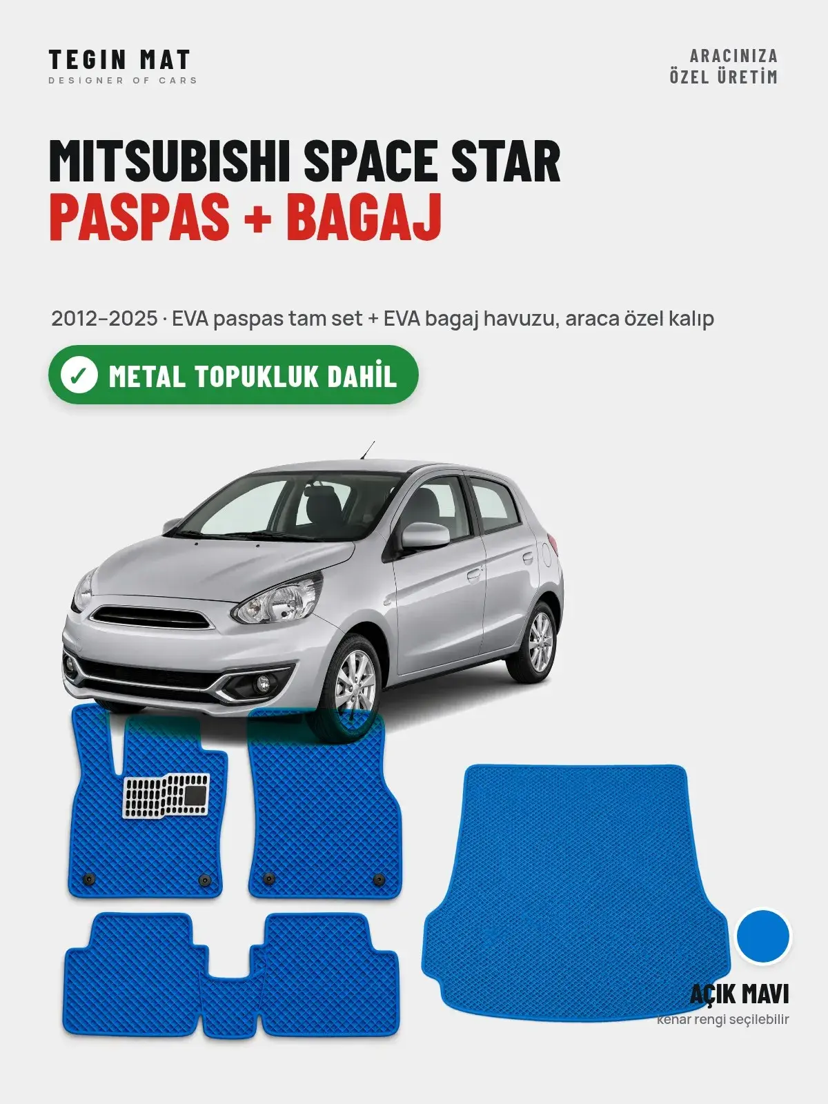 Mitsubishi Space Star EVA Paspas + Bagaj Havuzu Seti (2012–2025) Açık Mavi – Metal Topukluk Dahil (1)