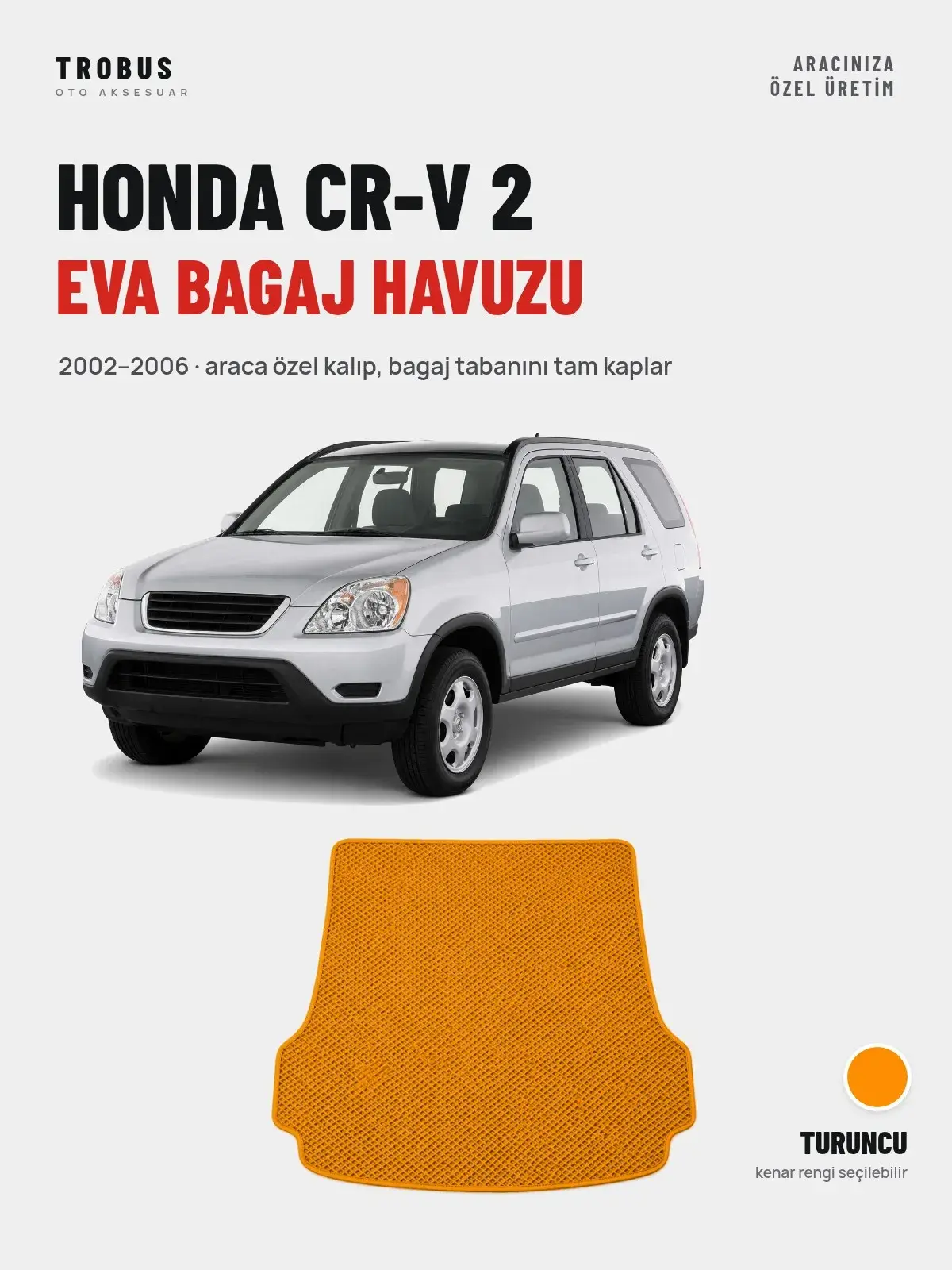 Honda CR-V 2 EVA Bagaj Havuzu (2002–2006) Turuncu – Araca Özel Kalıp (1)