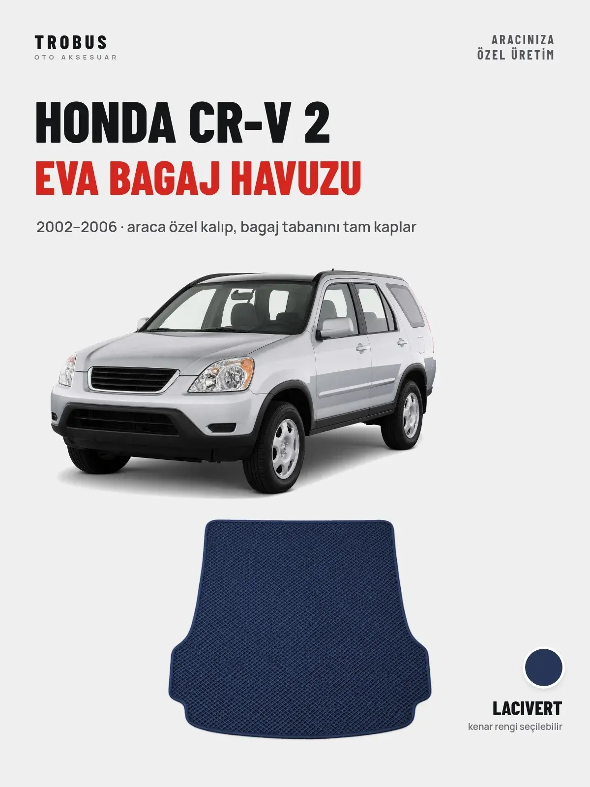 Honda CR-V 2 EVA Bagaj Havuzu (2002–2006) Lacivert – Araca Özel Kalıp (1)