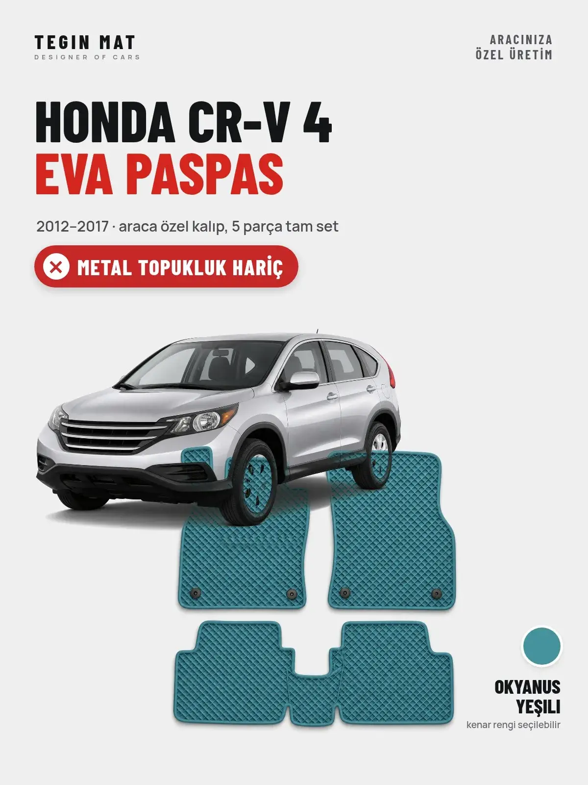 Honda CR-V 4 EVA Oto Paspas Tam Set (2012–2017) Okyanus Yeşili – Metal Topukluk Hariç (1)