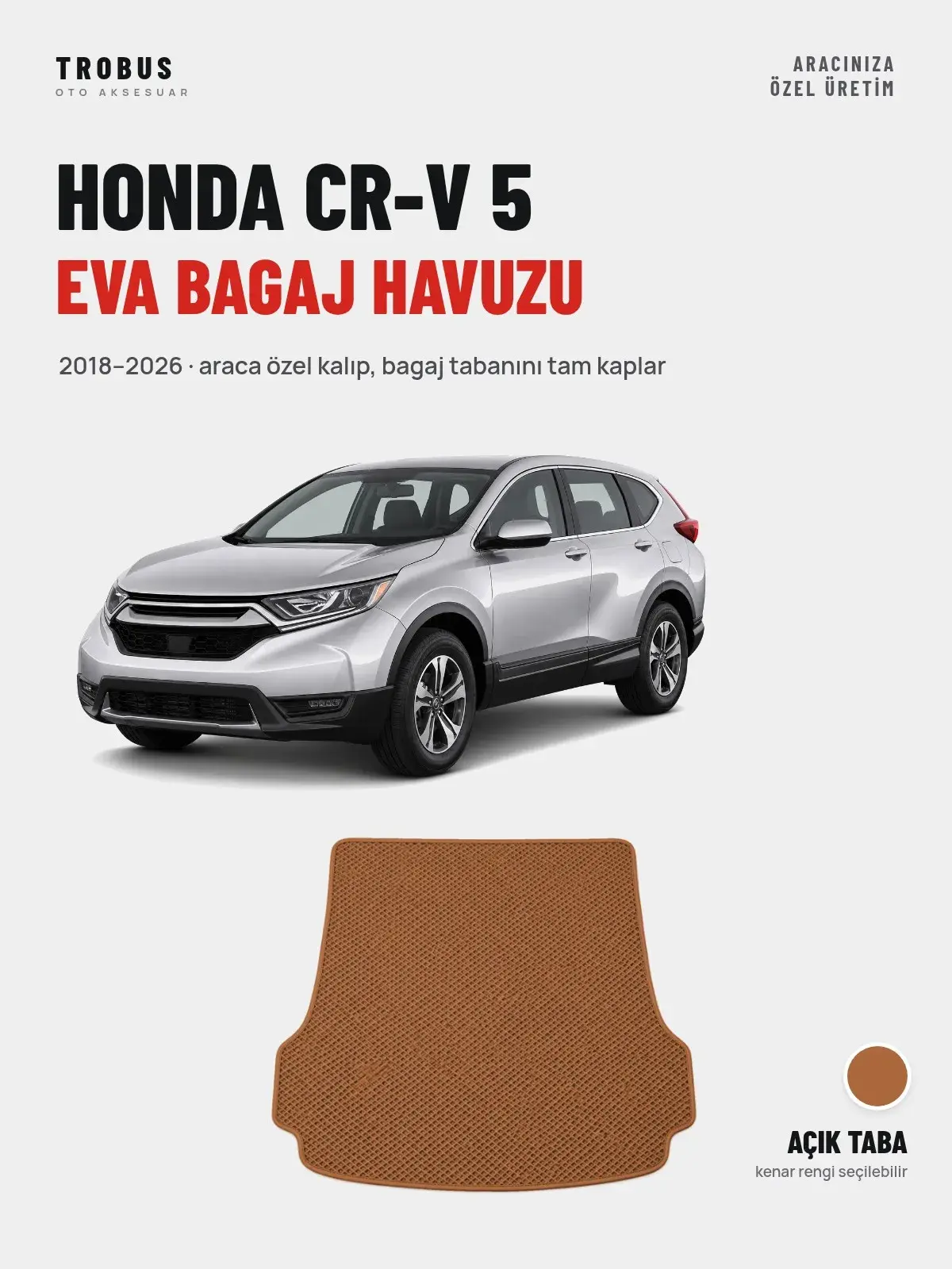 Honda CR-V 5 EVA Bagaj Havuzu (2018–2026) Açık Taba – Araca Özel Kalıp (1)
