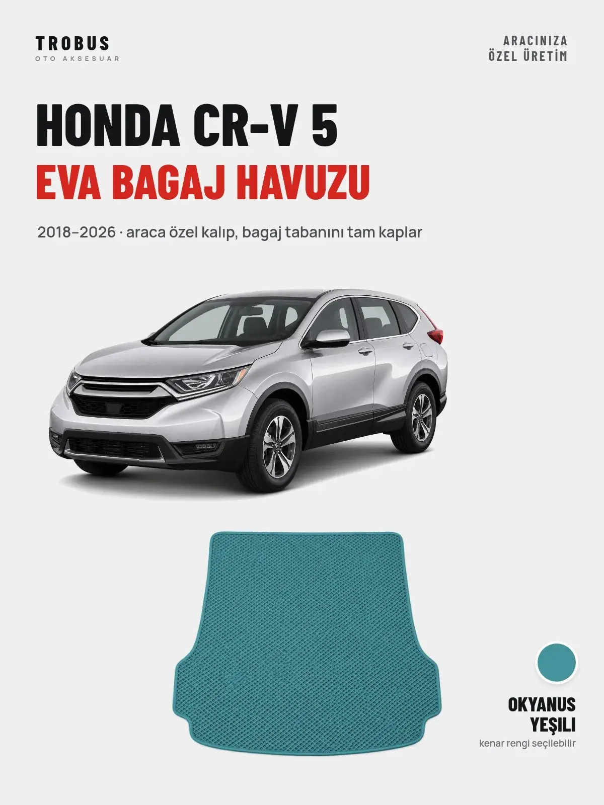 Honda CR-V 5 EVA Bagaj Havuzu (2018–2026) Okyanus Yeşili – Araca Özel Kalıp (1)