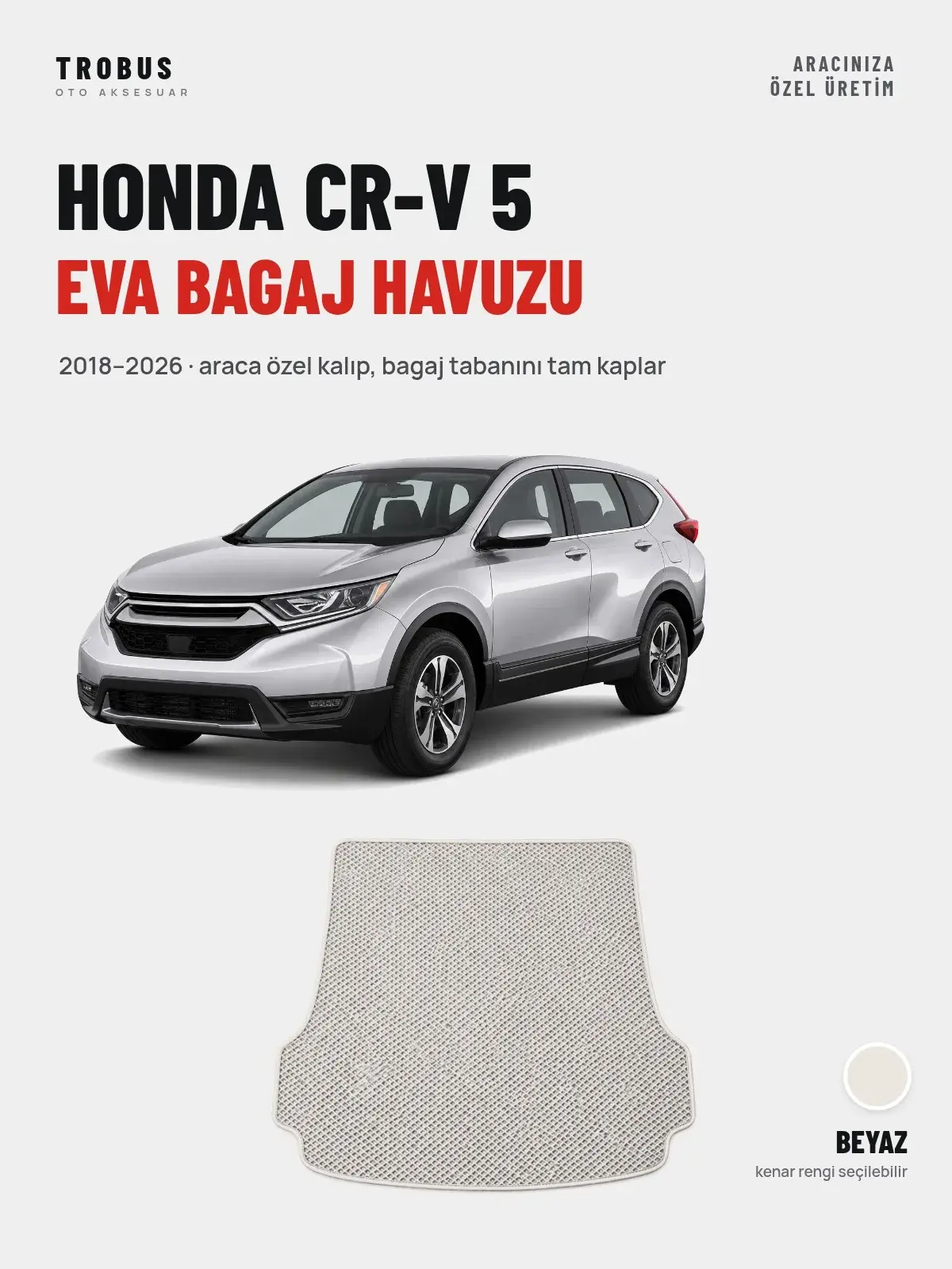 Honda CR-V 5 EVA Bagaj Havuzu (2018–2026) Beyaz – Araca Özel Kalıp (1)