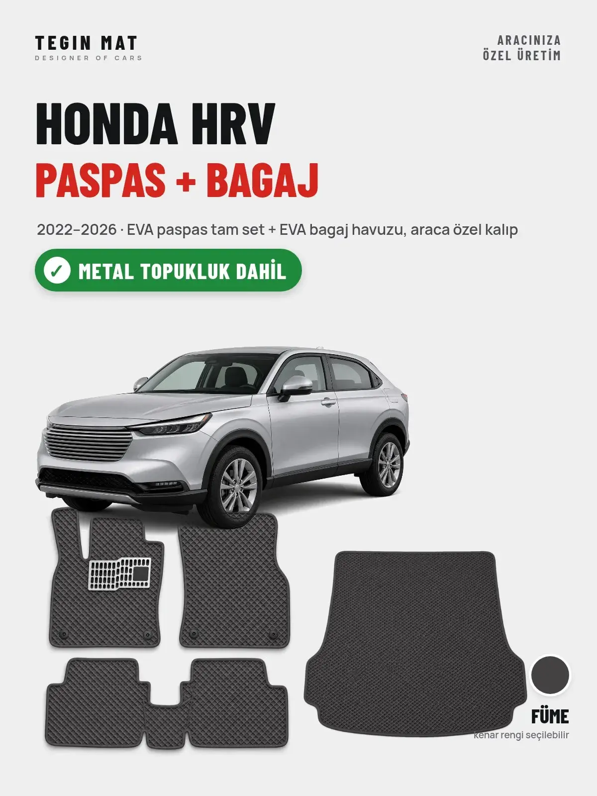 Honda Hrv EVA Paspas + Bagaj Havuzu Seti (2022–2026) Füme – Metal Topukluk Dahil (1)