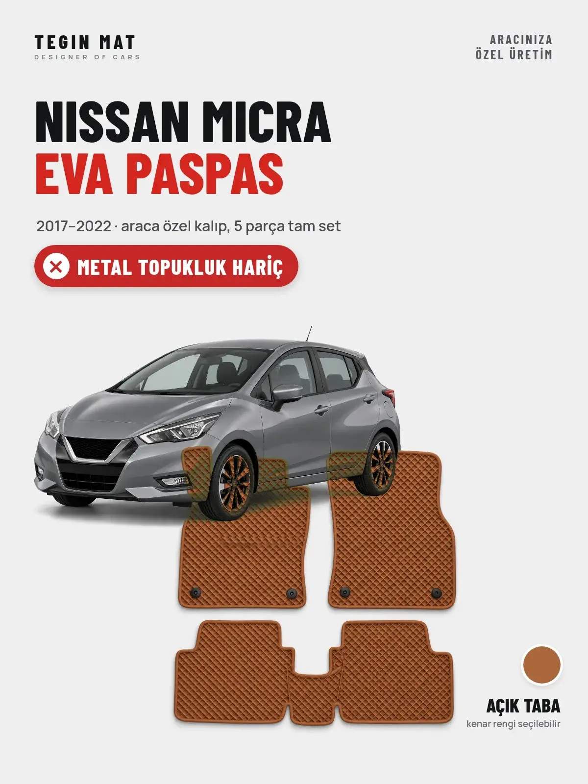 Nissan Micra EVA Oto Paspas Tam Set (2017–2022) Açık Taba – Metal Topukluk Hariç (1)
