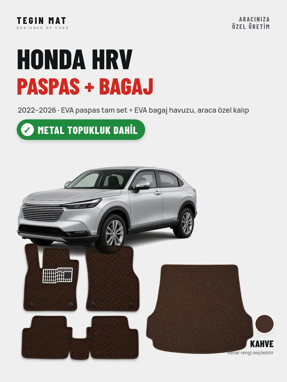 Honda Hrv EVA Paspas + Bagaj Havuzu Seti (2022–2026) Kahve – Metal Topukluk Dahil (1)