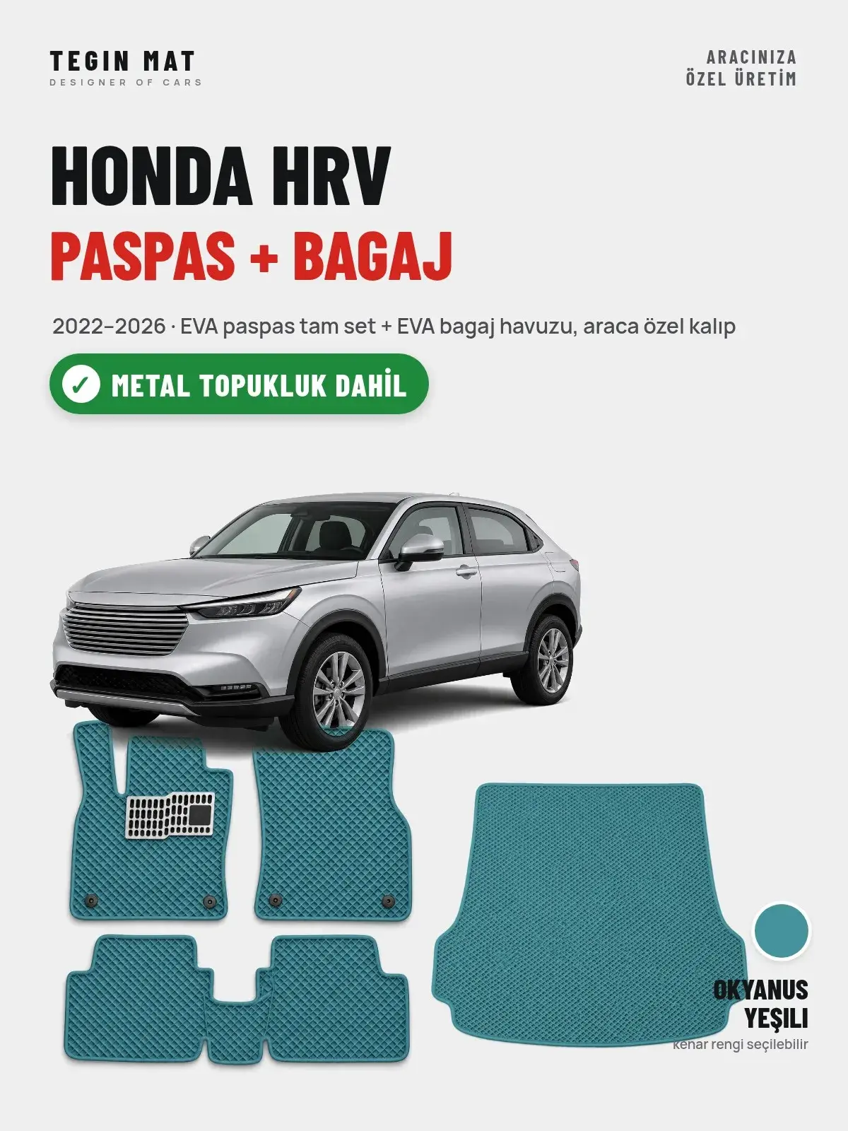 Honda Hrv EVA Paspas + Bagaj Havuzu Seti (2022–2026) Okyanus Yeşili – Metal Topukluk Dahil (1)