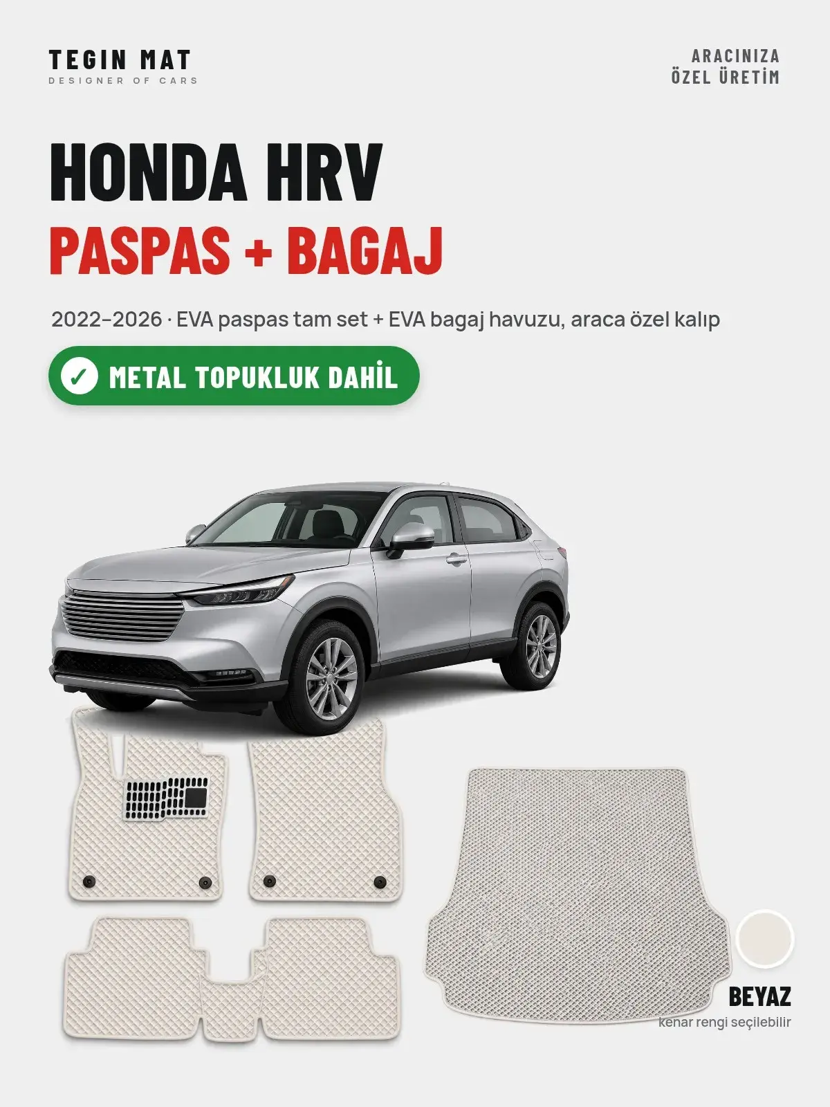 Honda Hrv EVA Paspas + Bagaj Havuzu Seti (2022–2026) Beyaz – Metal Topukluk Dahil (1)