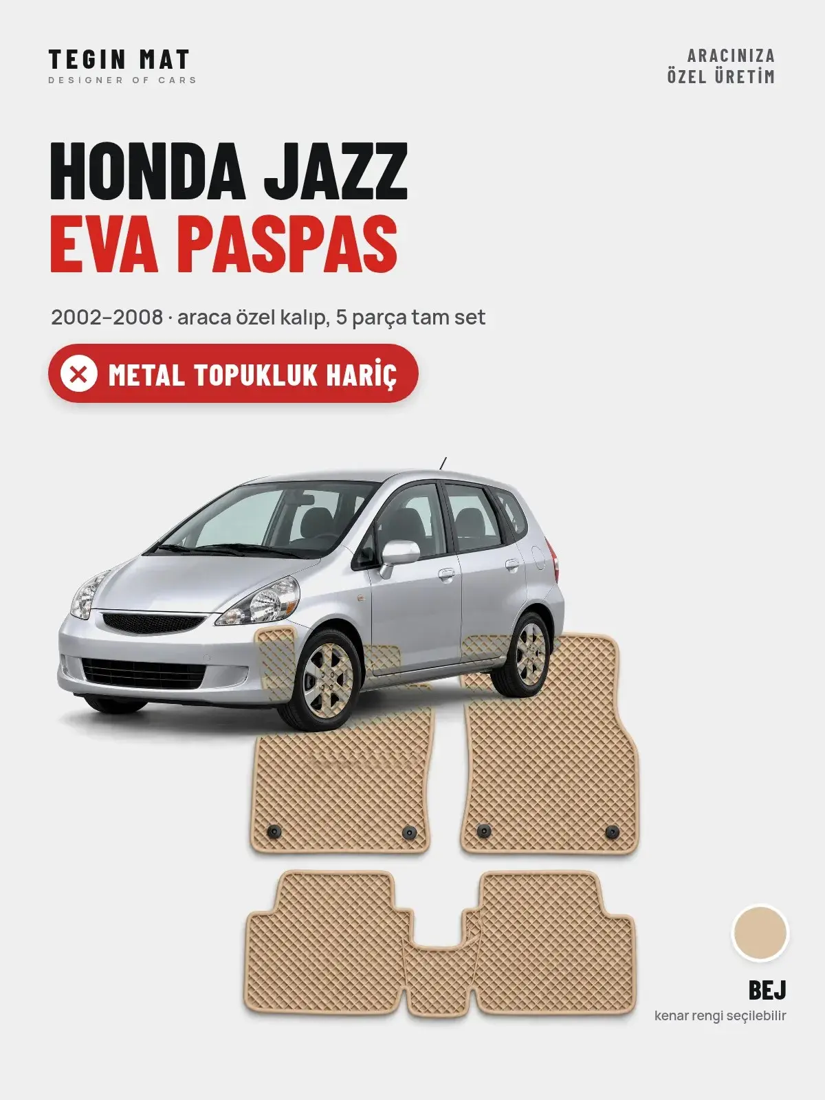 Honda Jazz EVA Oto Paspas Tam Set (2002–2008) Bej – Metal Topukluk Hariç (1)