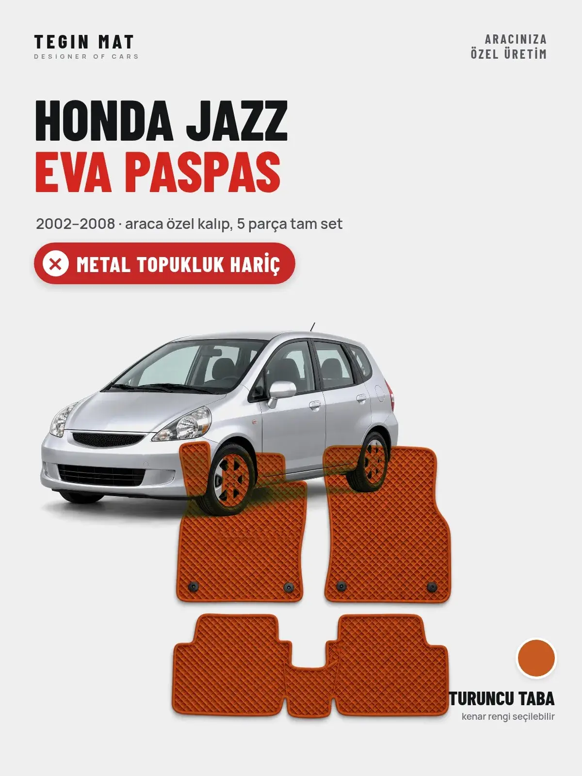 Honda Jazz EVA Oto Paspas Tam Set (2002–2008) Turuncu Taba – Metal Topukluk Hariç (1)
