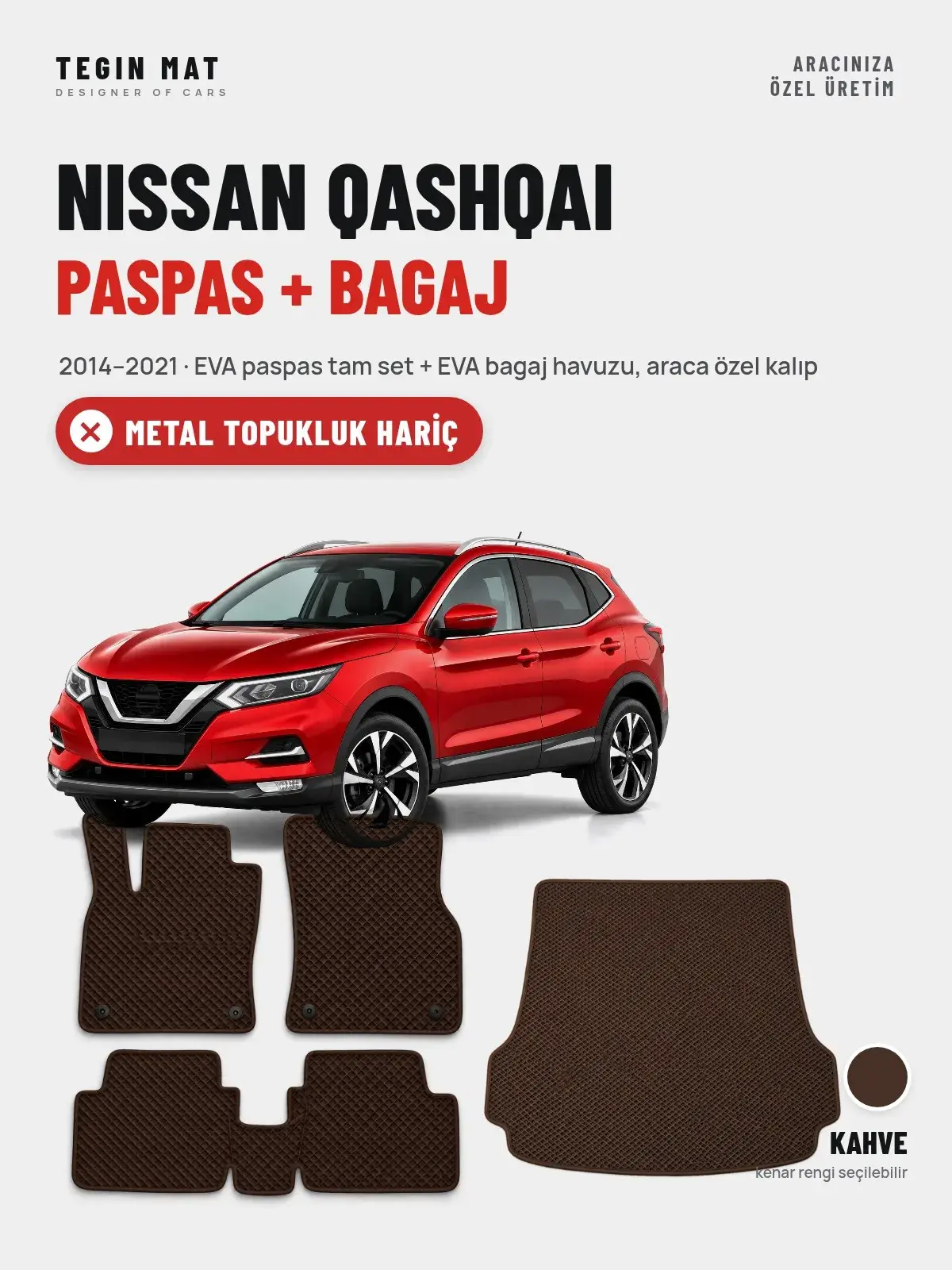 Nissan Qashqai EVA Paspas + Bagaj Havuzu Seti (2014–2021) Kahve – Metal Topukluk Hariç (1)