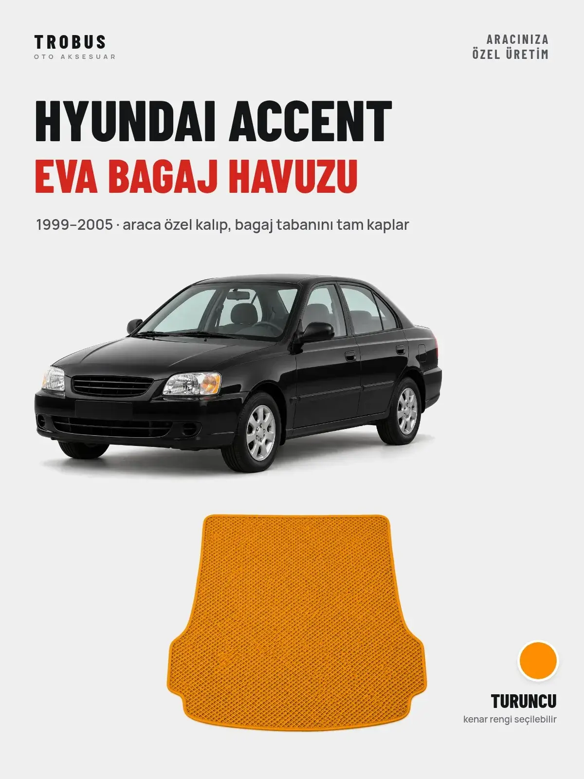 Hyundai Accent EVA Bagaj Havuzu (1999–2005) Turuncu – Araca Özel Kalıp (1)