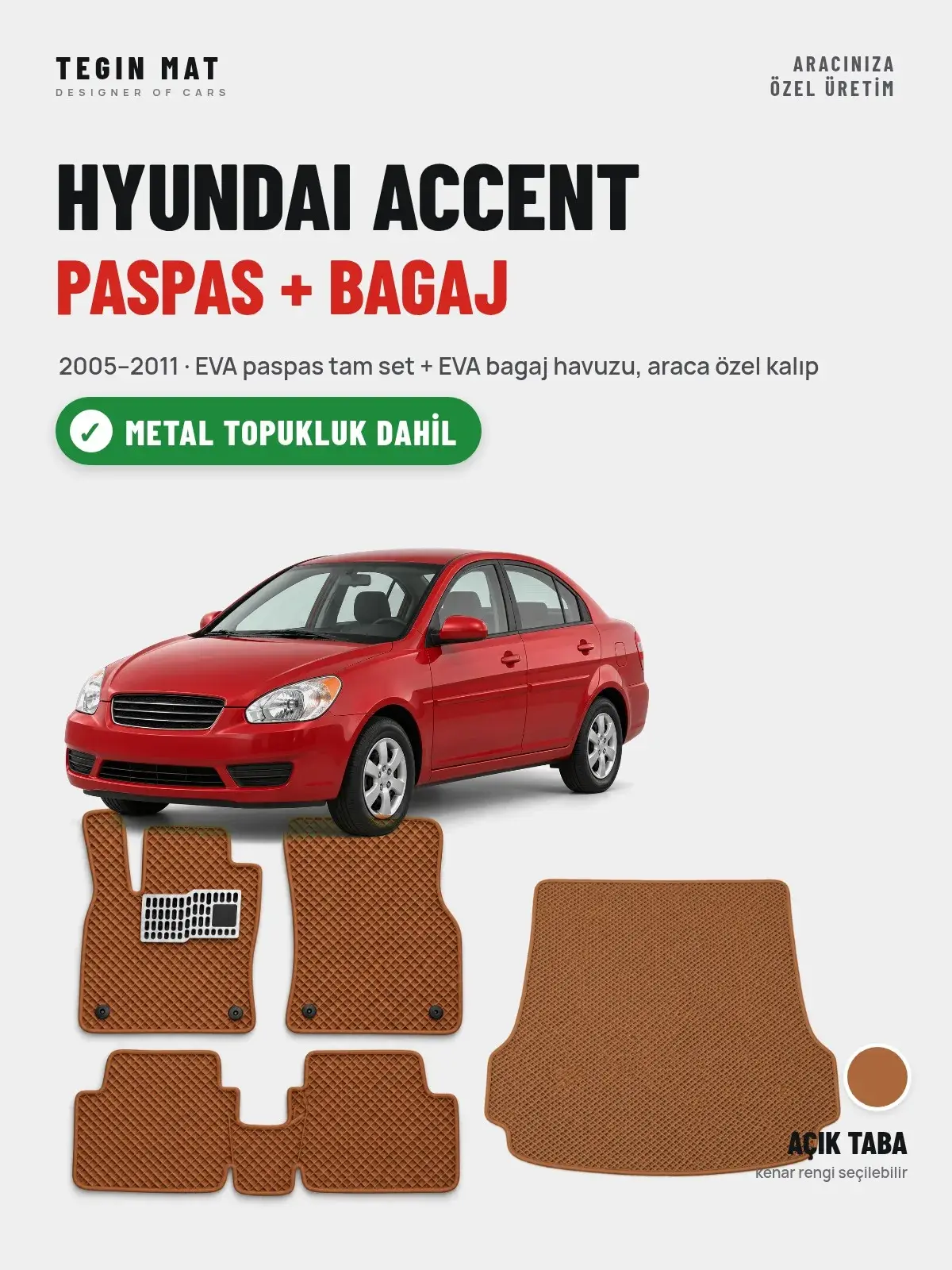 Hyundai Accent EVA Paspas + Bagaj Havuzu Seti (2005–2011) Açık Taba – Metal Topukluk Dahil (1)