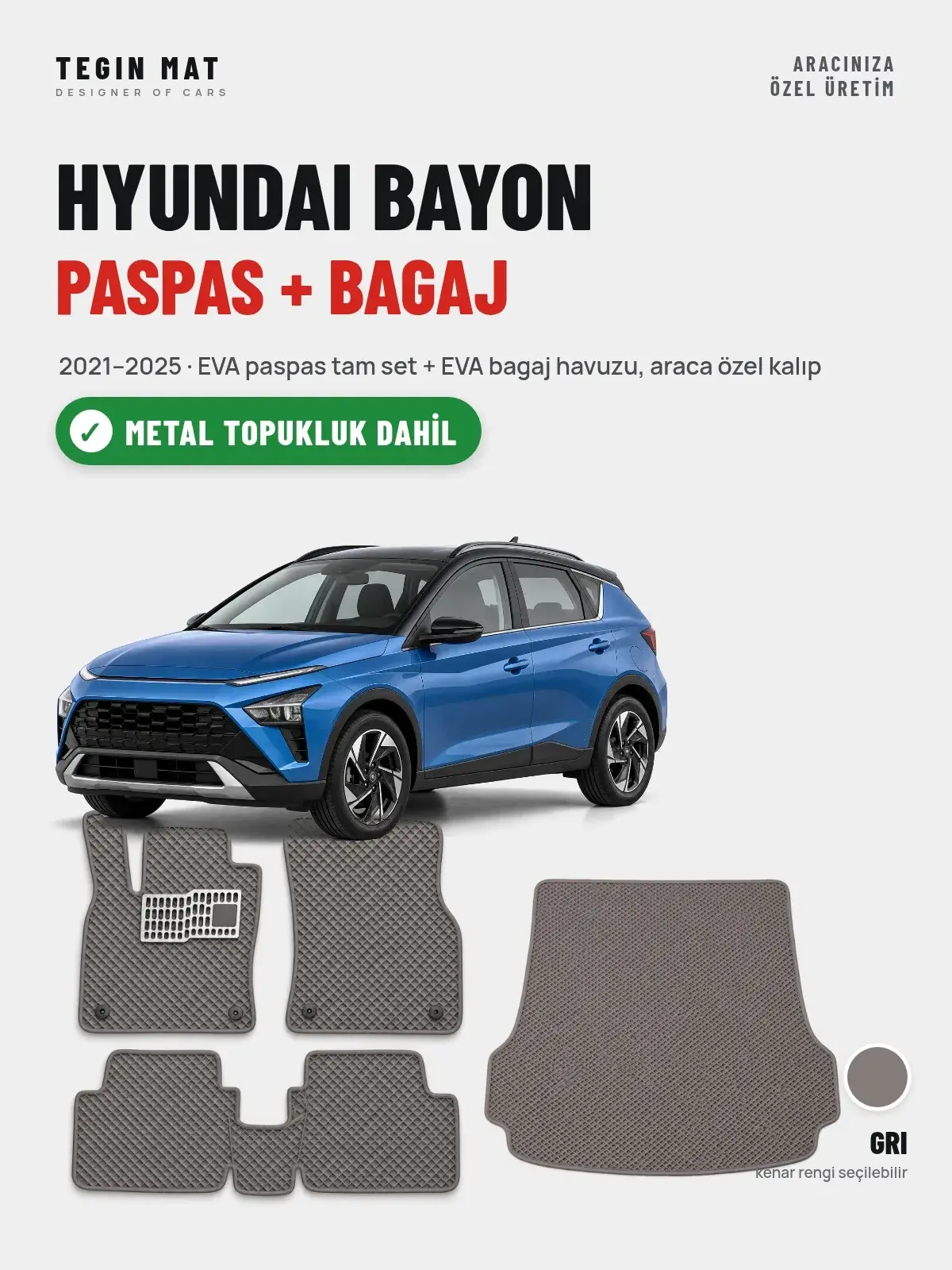 Hyundai Bayon EVA Paspas + Bagaj Havuzu Seti (2021–2025) Gri – Metal Topukluk Dahil (1)