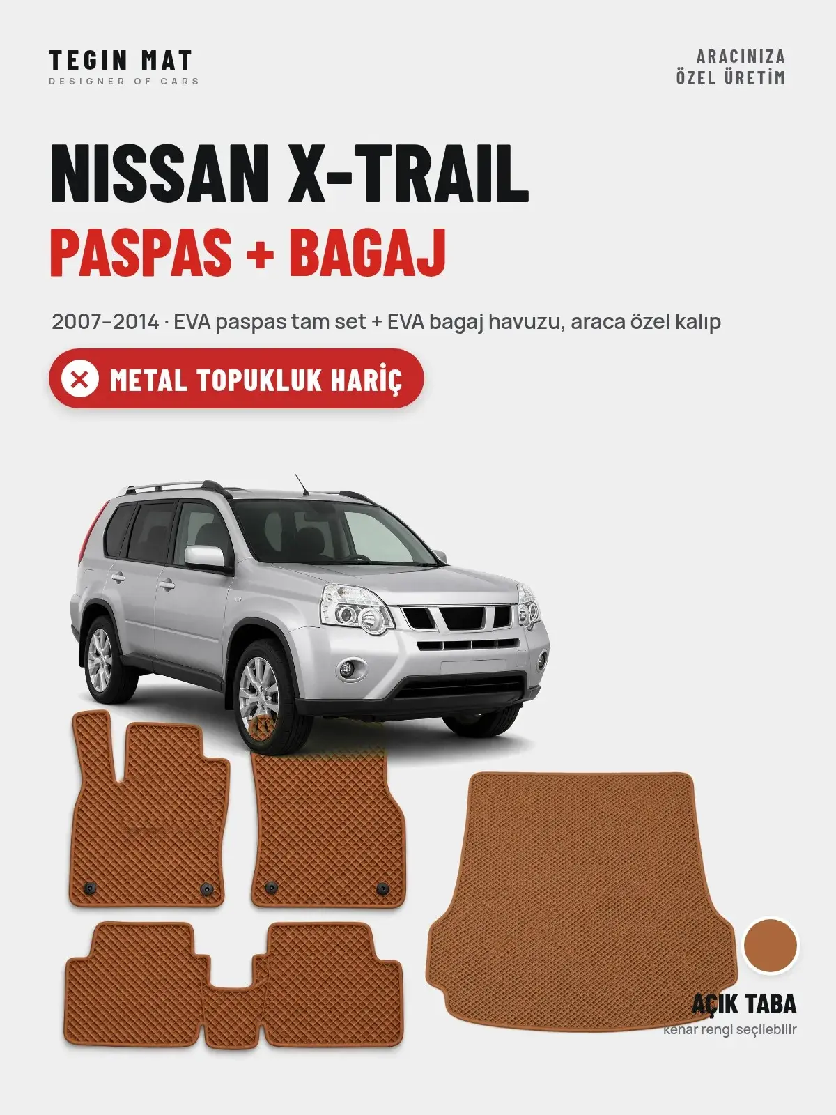 Nissan X-Trail EVA Paspas + Bagaj Havuzu Seti (2007–2014) Açık Taba – Metal Topukluk Hariç (1)