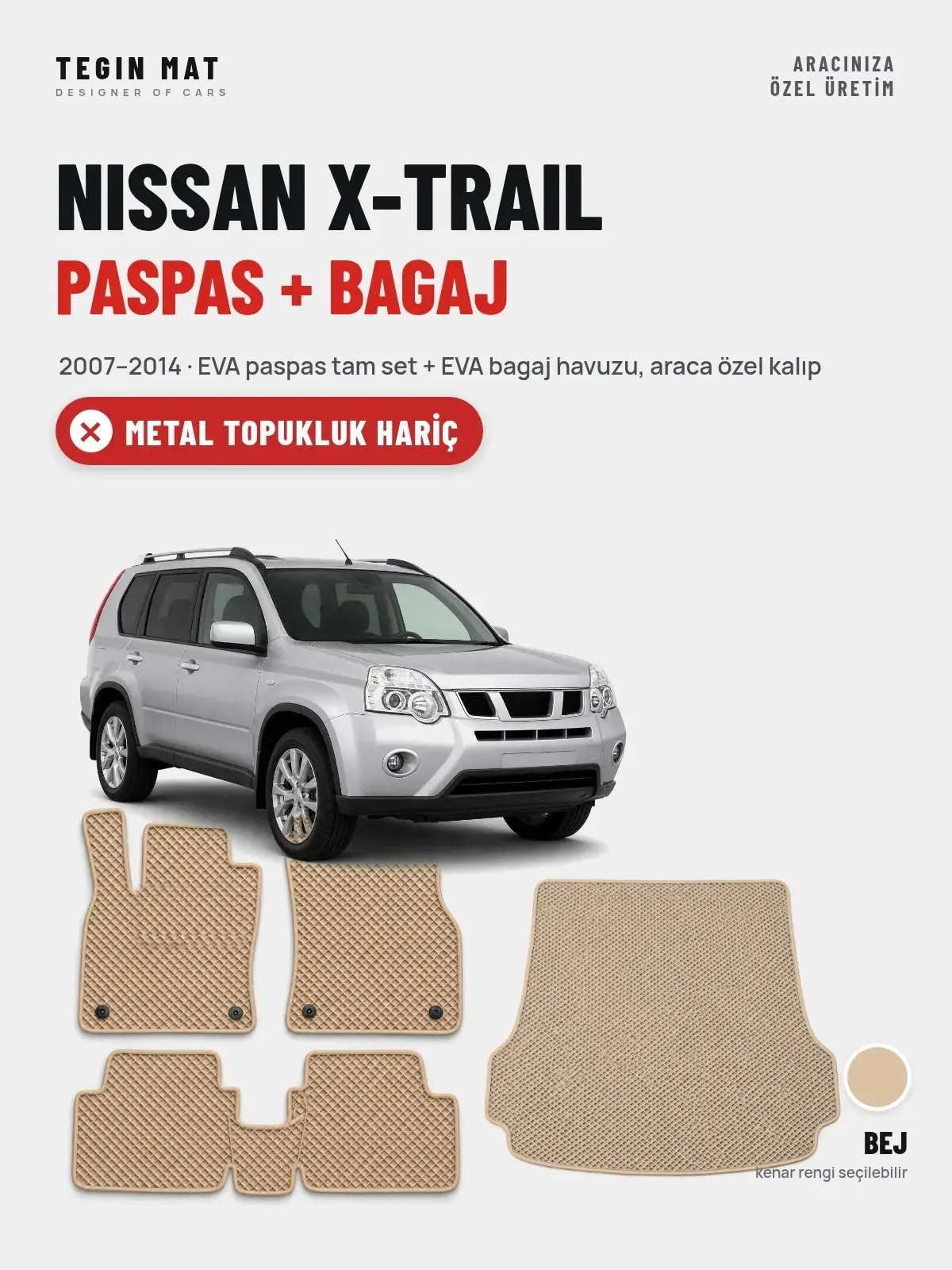 Nissan X-Trail EVA Paspas + Bagaj Havuzu Seti (2007–2014) Bej – Metal Topukluk Hariç (1)