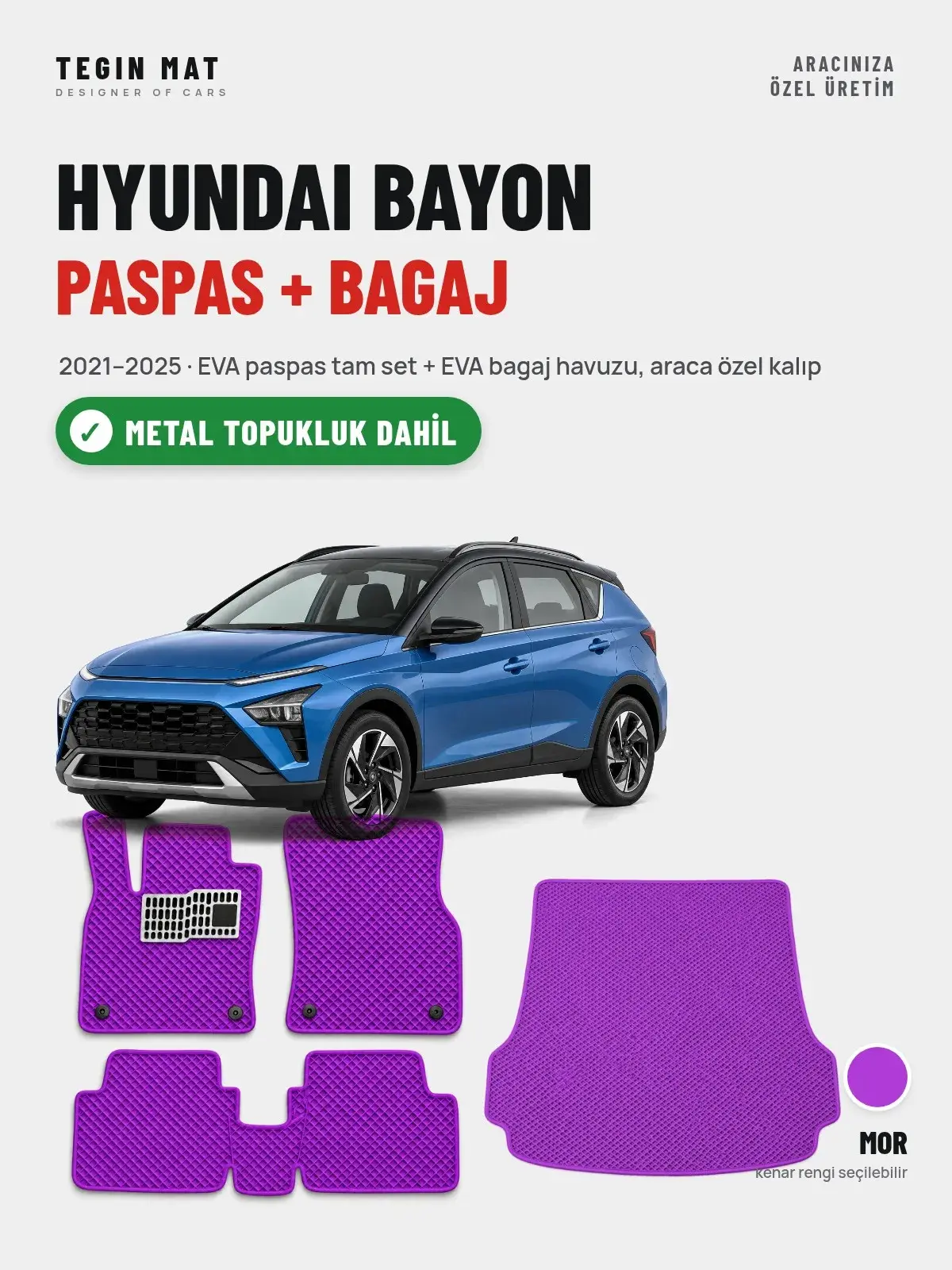 Hyundai Bayon EVA Paspas + Bagaj Havuzu Seti (2021–2025) Mor – Metal Topukluk Dahil (1)