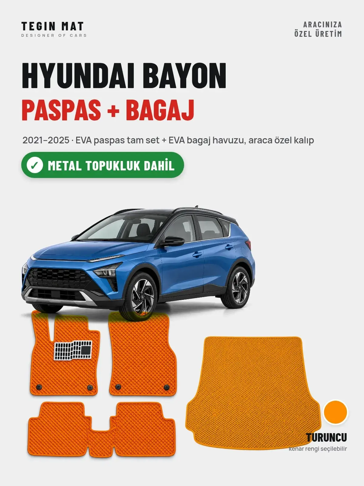 Hyundai Bayon EVA Paspas + Bagaj Havuzu Seti (2021–2025) Turuncu – Metal Topukluk Dahil (1)