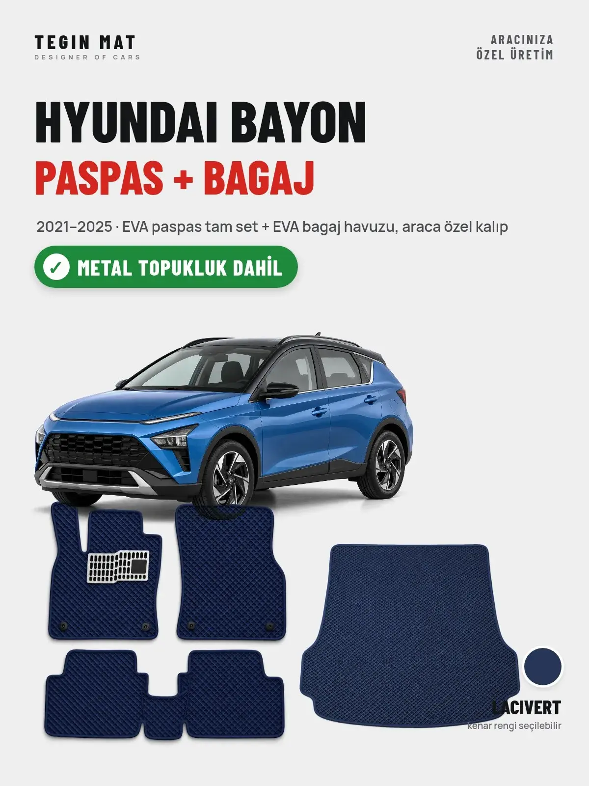 Hyundai Bayon EVA Paspas + Bagaj Havuzu Seti (2021–2025) Lacivert – Metal Topukluk Dahil (1)