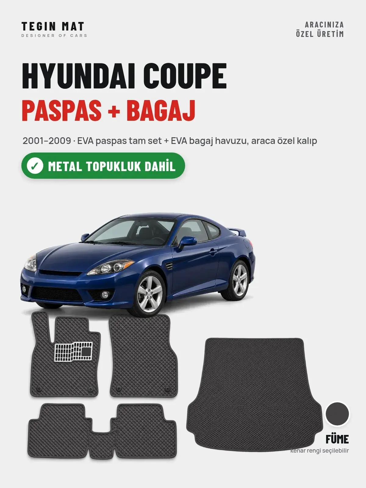 Hyundai Coupe EVA Paspas + Bagaj Havuzu Seti (2001–2009) Füme – Metal Topukluk Dahil (1)