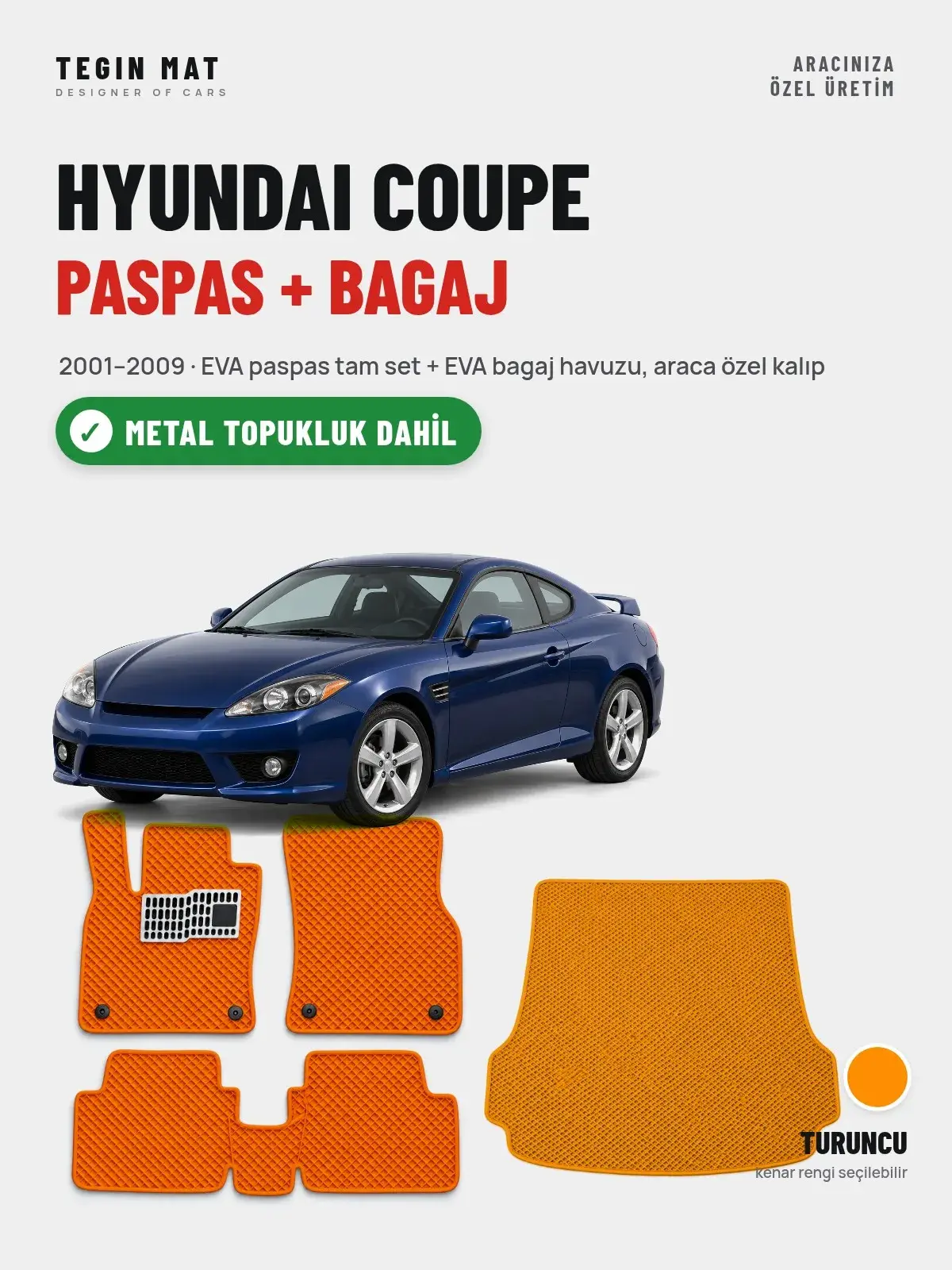 Hyundai Coupe EVA Paspas + Bagaj Havuzu Seti (2001–2009) Turuncu – Metal Topukluk Dahil (1)